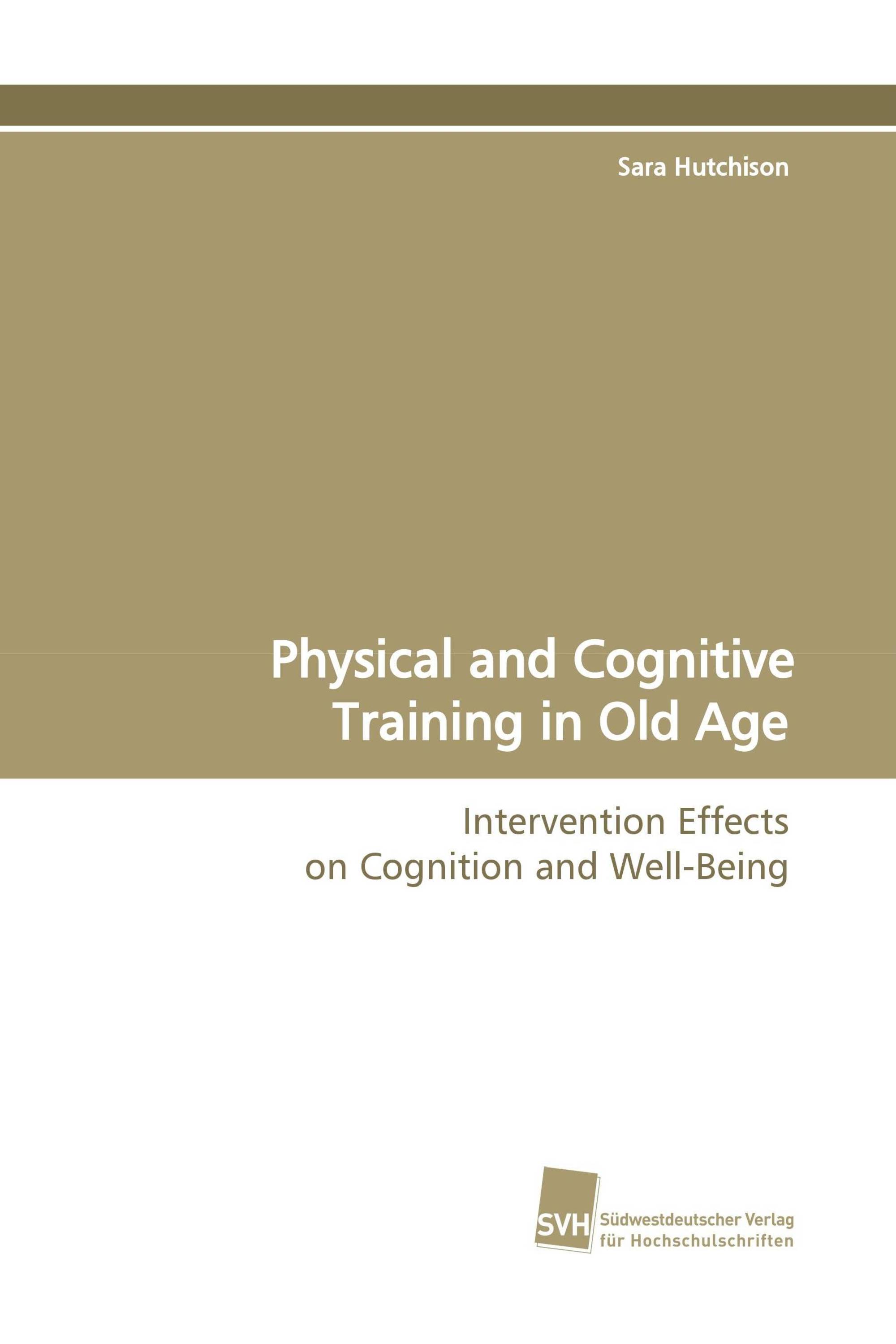 Physical and Cognitive Training in Old Age