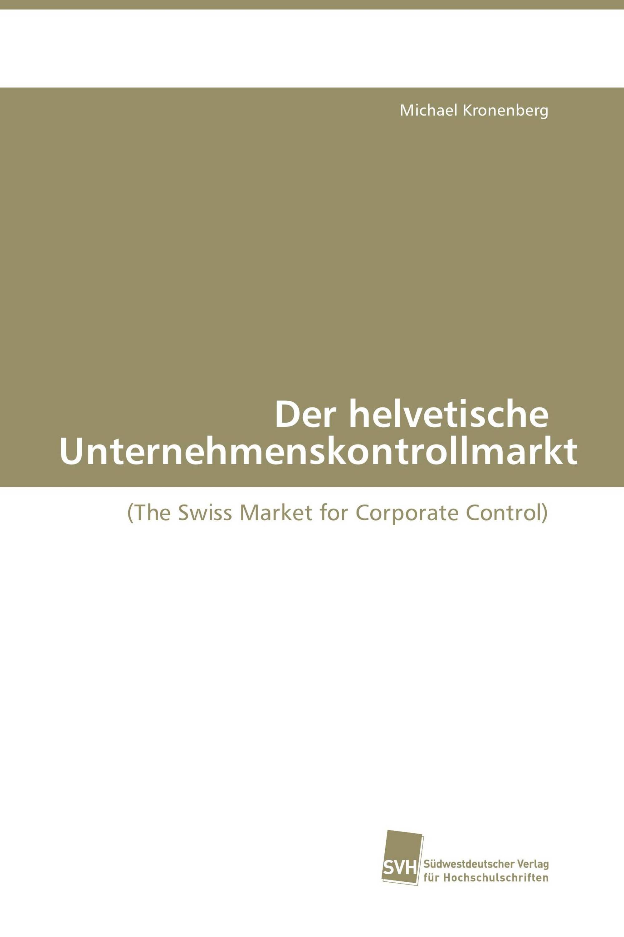 Der helvetische Unternehmenskontrollmarkt