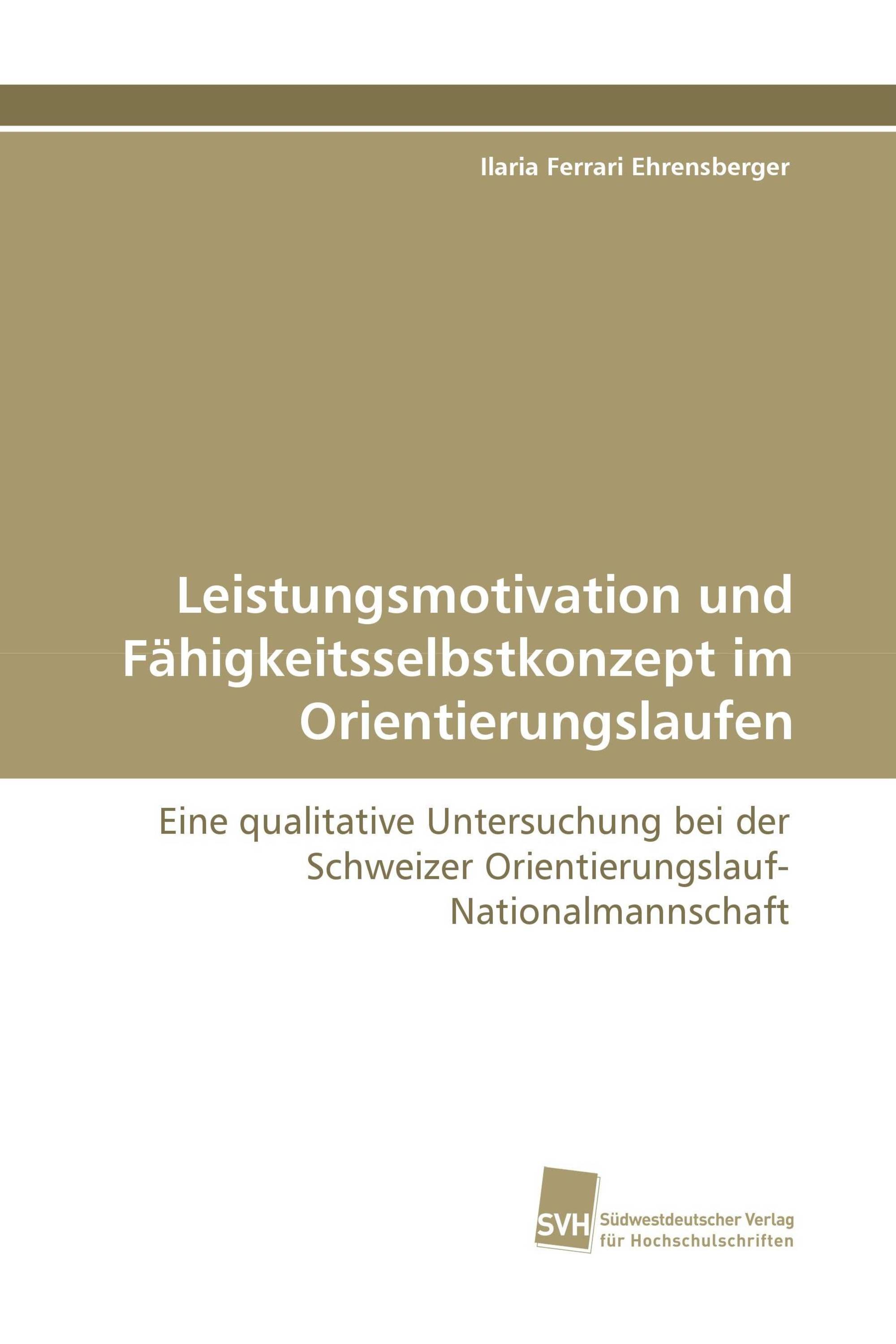 Leistungsmotivation und Fähigkeitsselbstkonzept im Orientierungslaufen