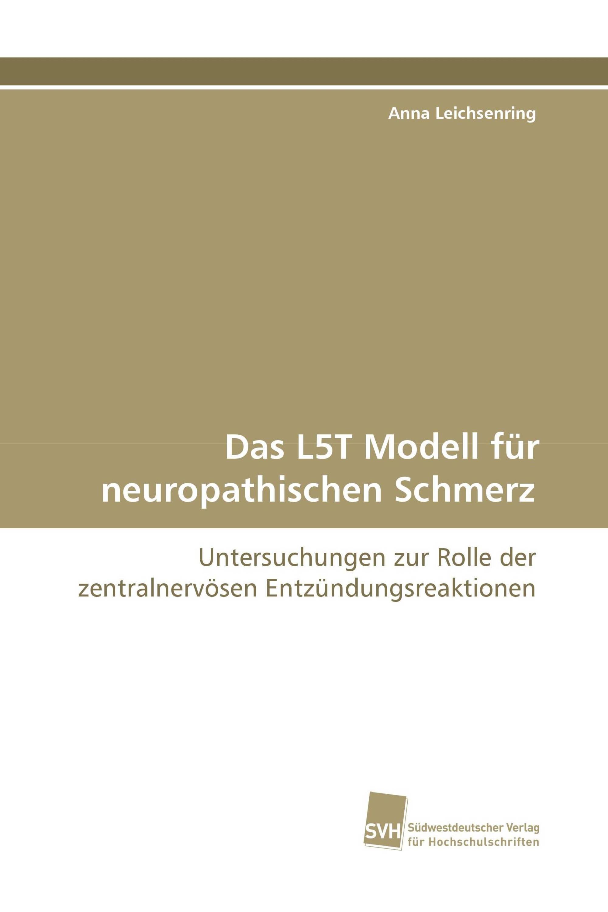 Das L5T Modell für neuropathischen Schmerz