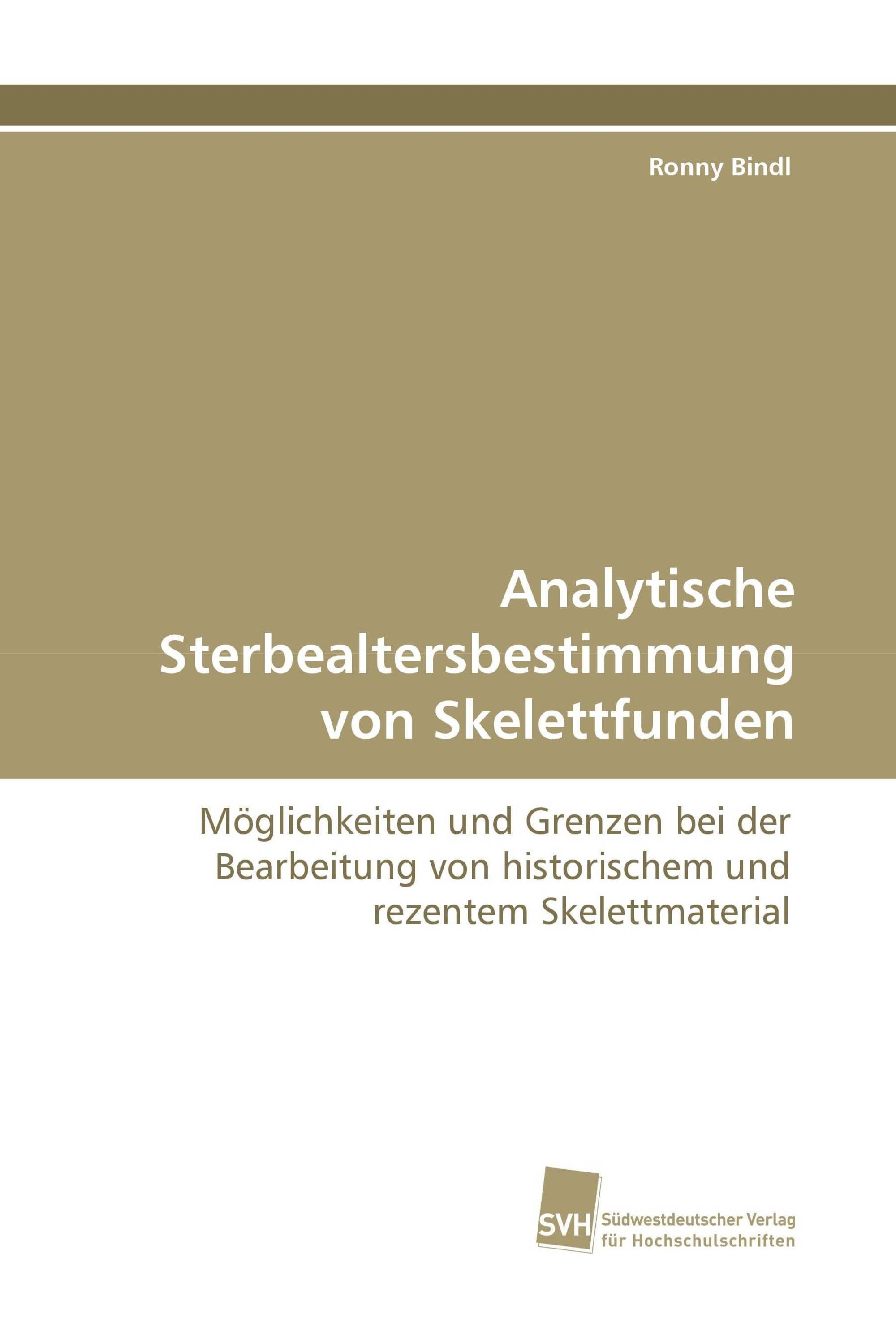 Analytische Sterbealtersbestimmung von Skelettfunden