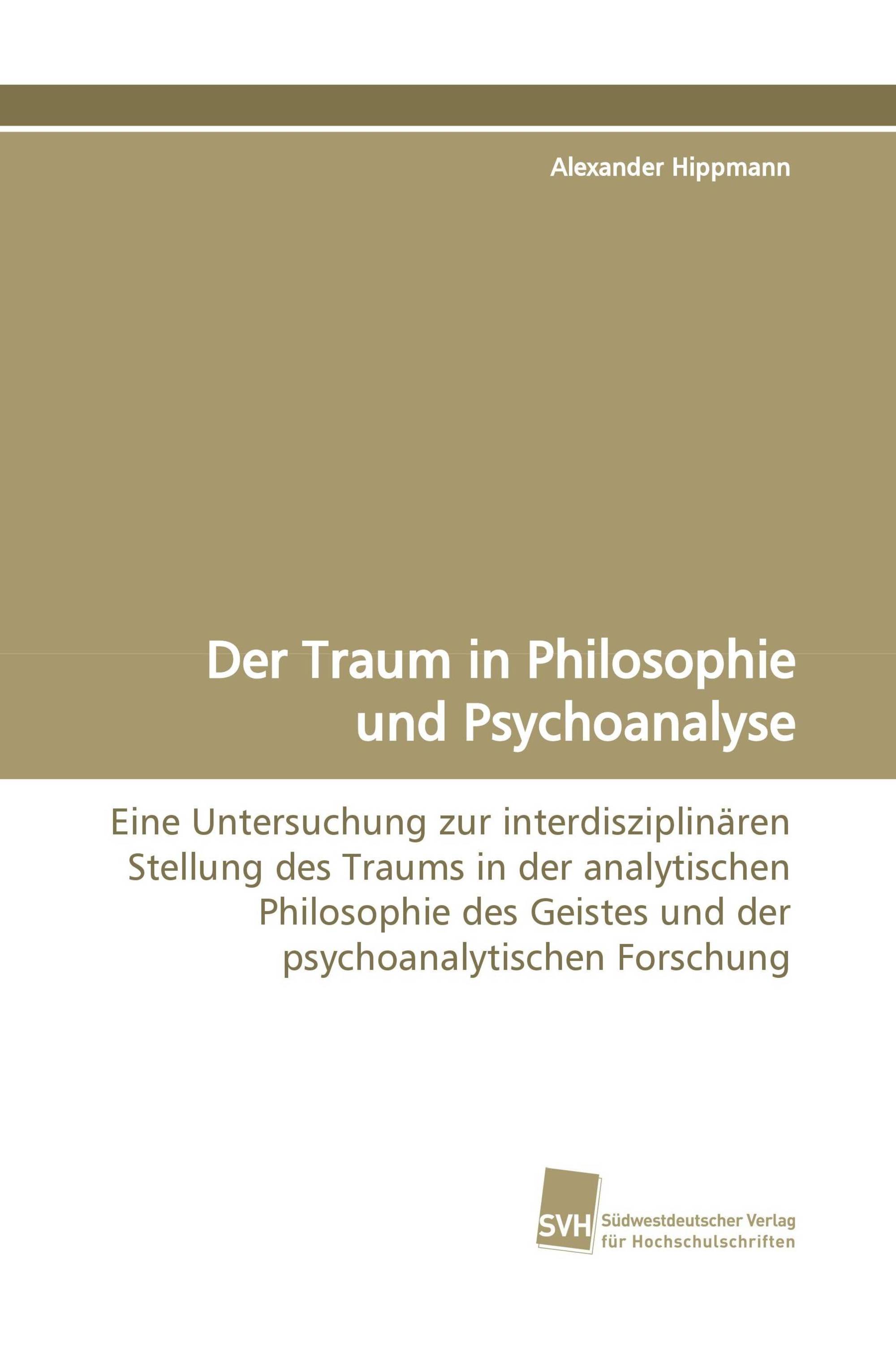 Der Traum in Philosophie und Psychoanalyse