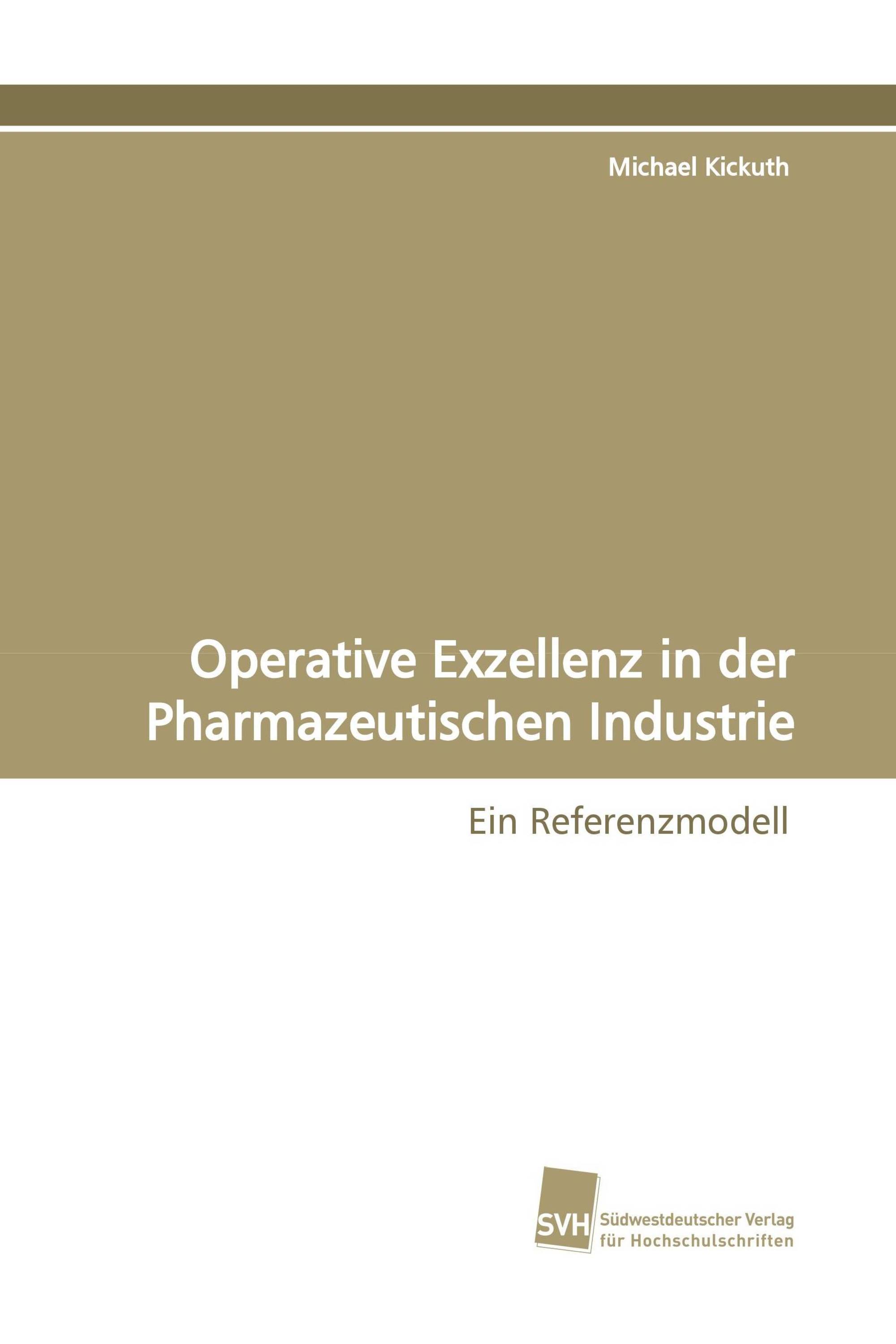 Operative Exzellenz in der Pharmazeutischen Industrie