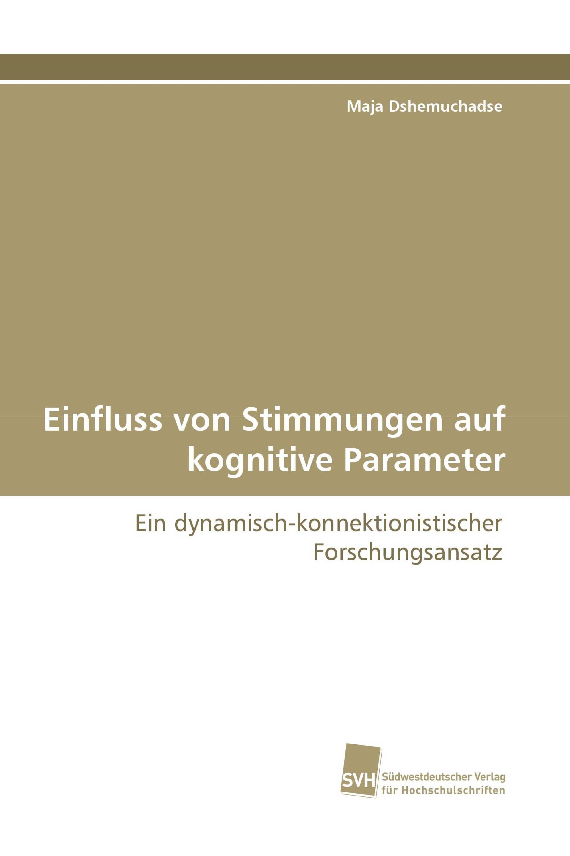 Einfluss von Stimmungen auf kognitive Parameter