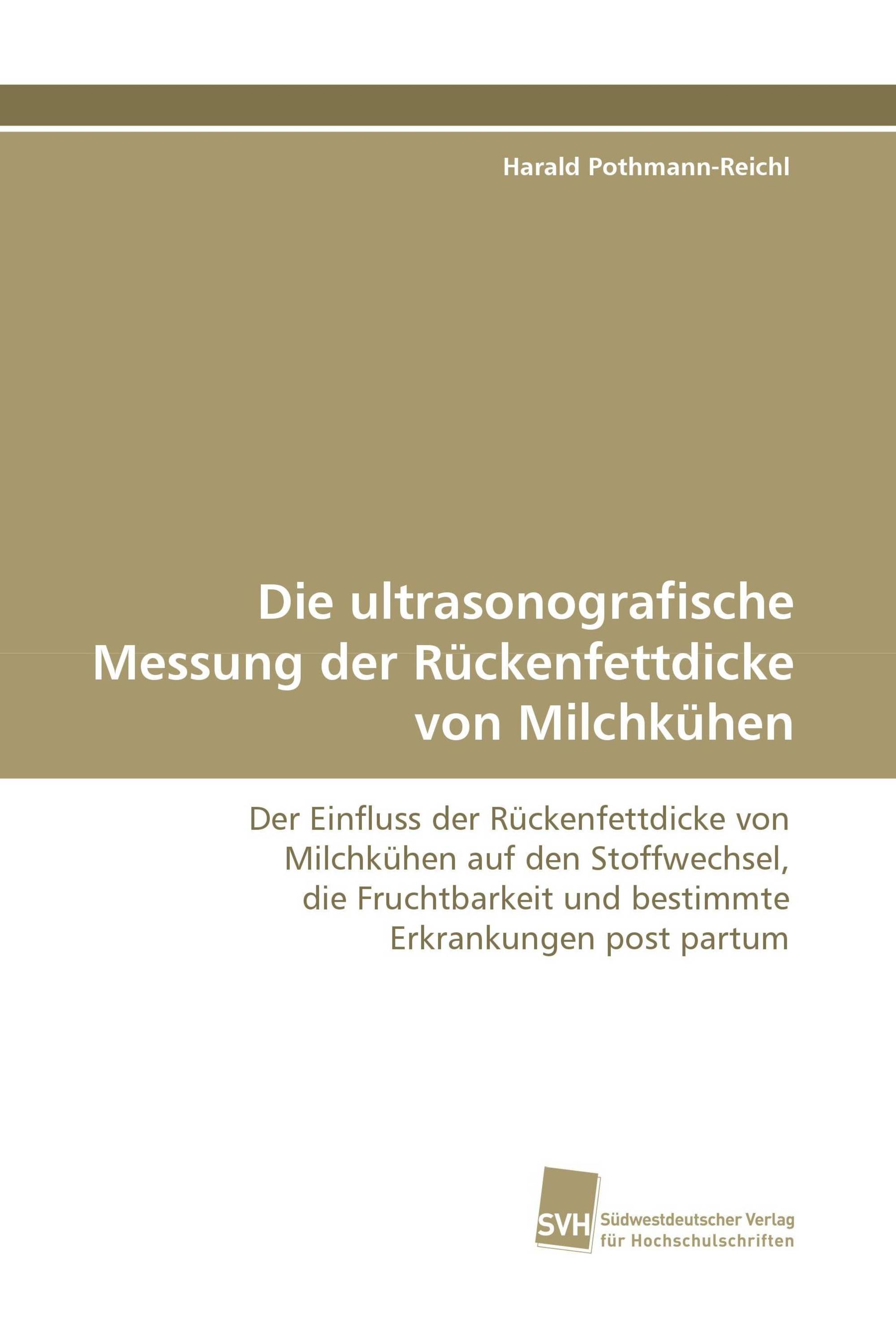 Die ultrasonografische Messung der Rückenfettdicke von Milchkühen