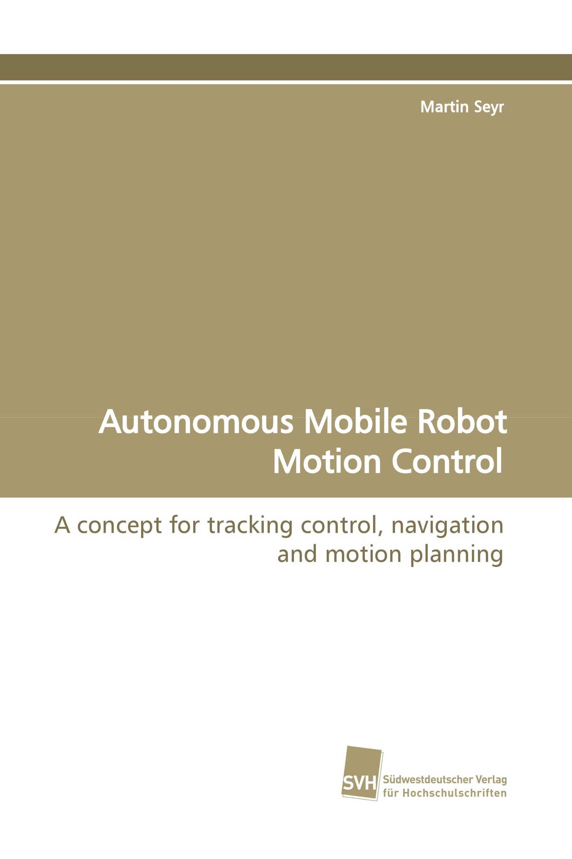 Autonomous Mobile Robot Motion Control