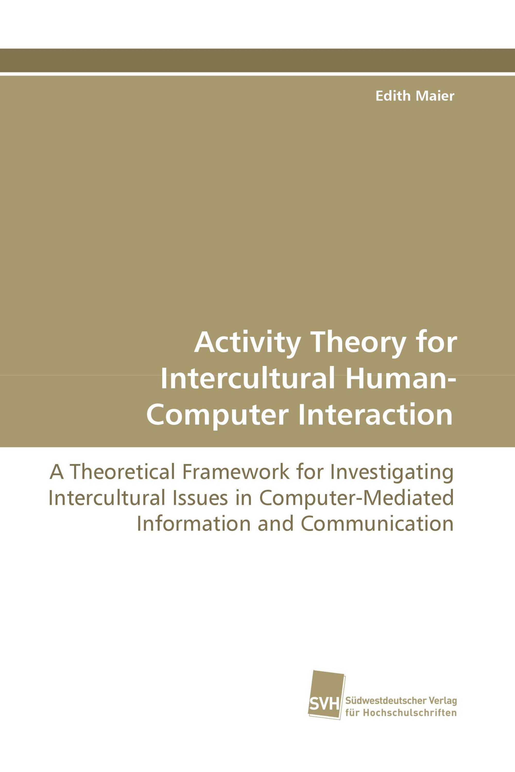 Activity Theory for Intercultural Human-Computer Interaction