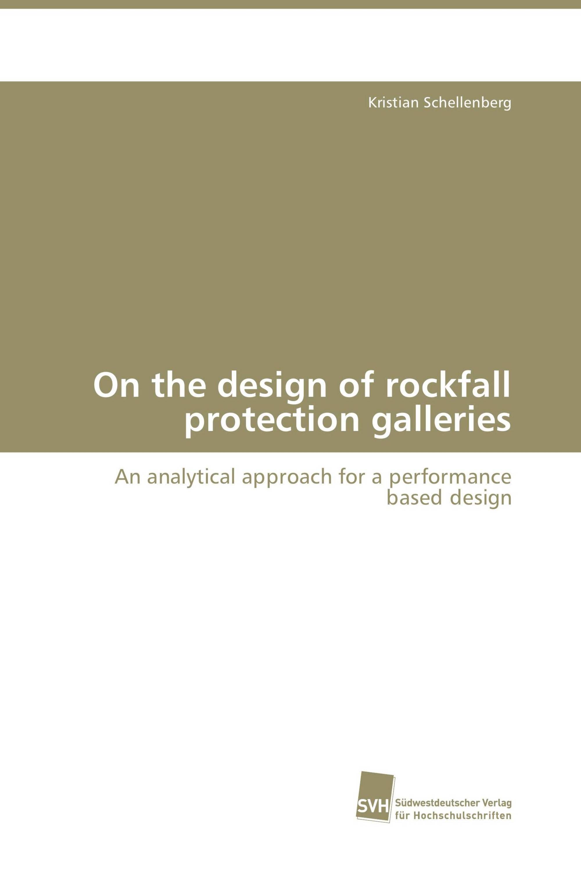 On the design of rockfall protection galleries