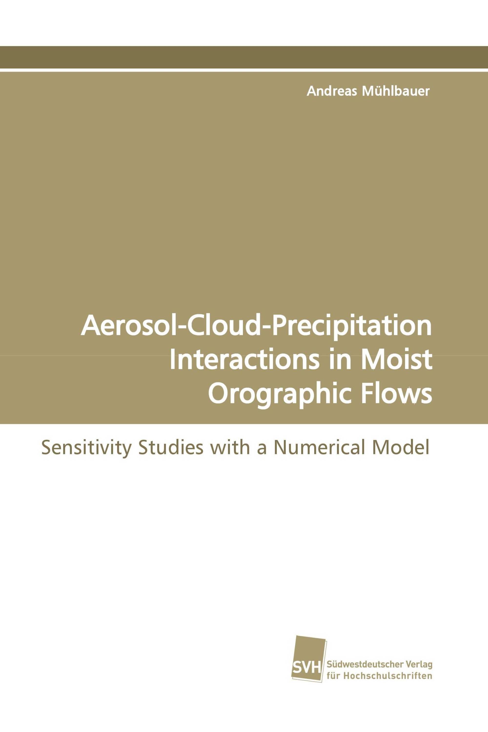 Aerosol-Cloud-Precipitation Interactions in Moist Orographic Flows