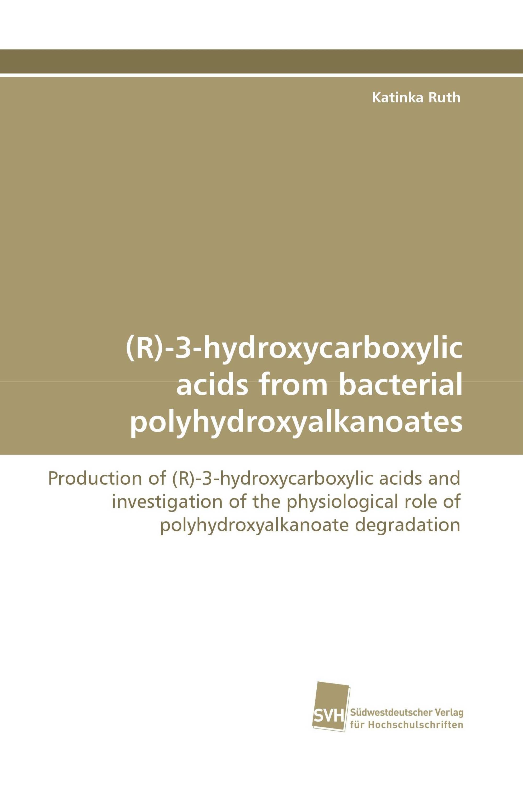 (R)-3-hydroxycarboxylic acids from bacterial polyhydroxyalkanoates