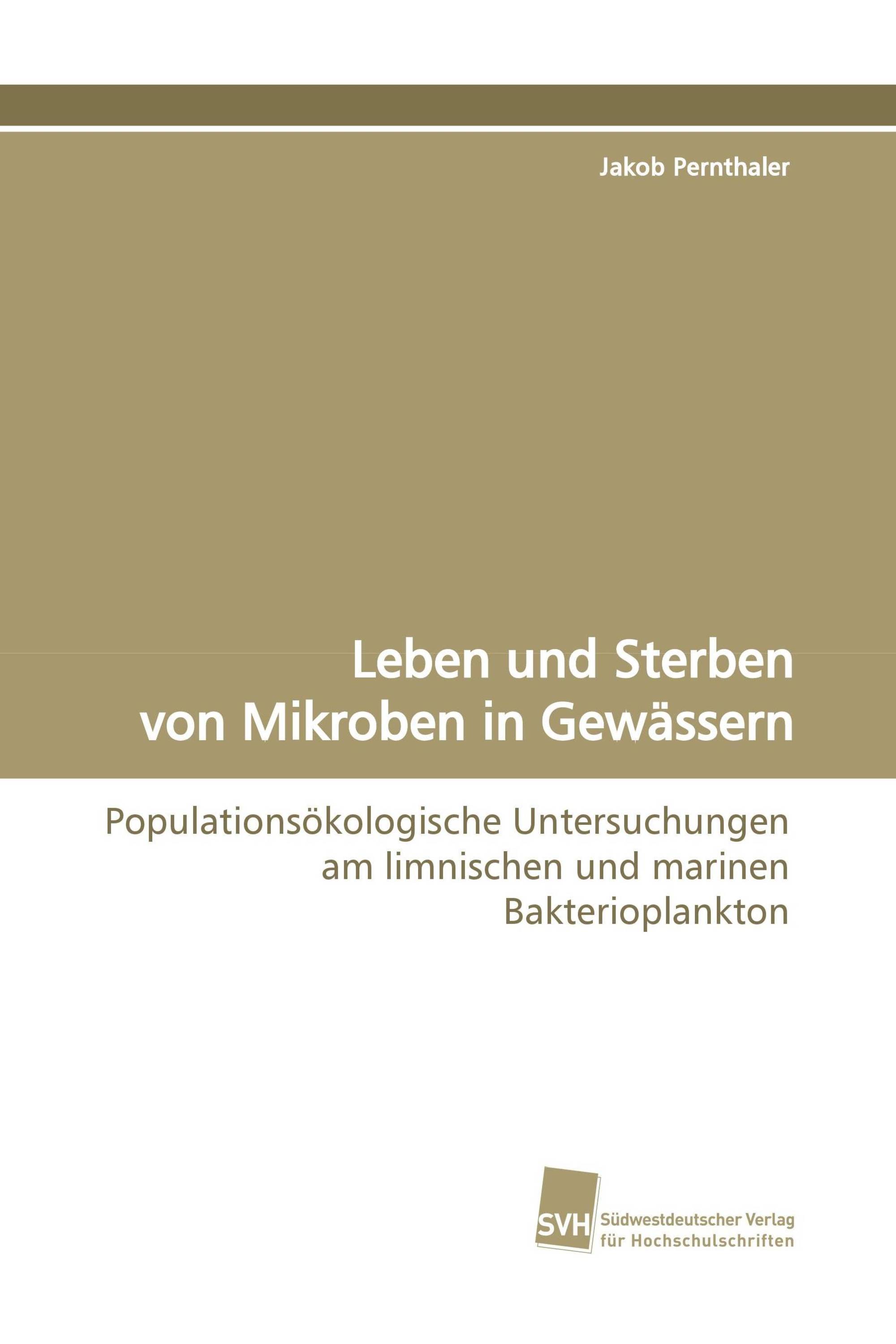 Leben und Sterben von Mikroben in Gewässern