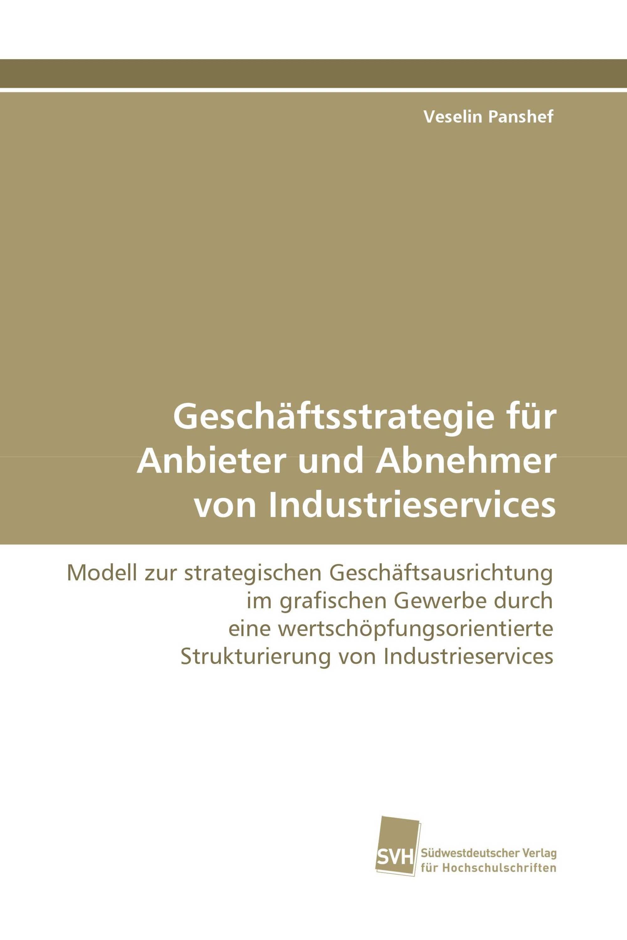 Geschäftsstrategie für Anbieter und Abnehmer von Industrieservices