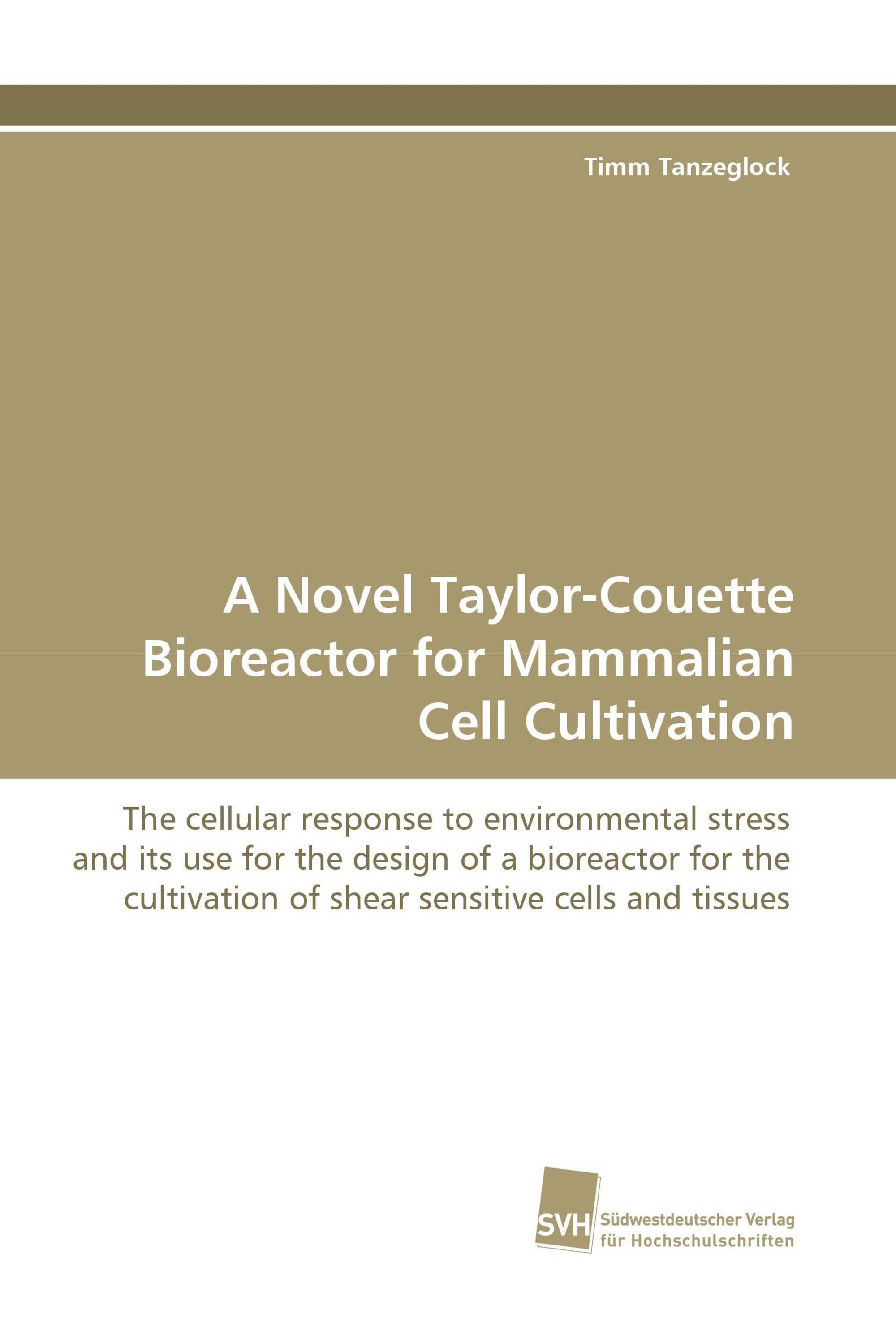 A Novel Taylor-Couette Bioreactor for Mammalian Cell Cultivation