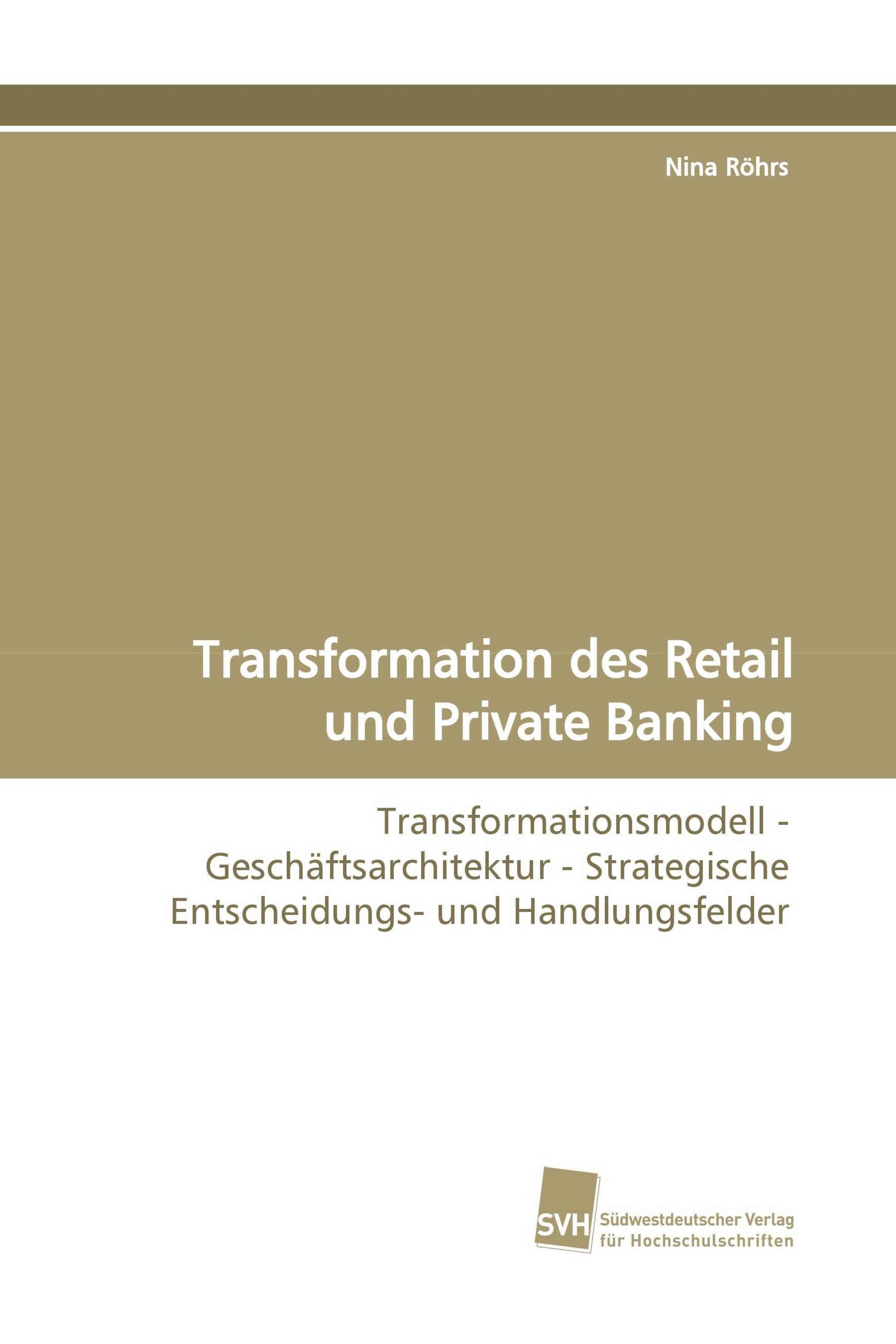 Transformation des Retail und Private Banking