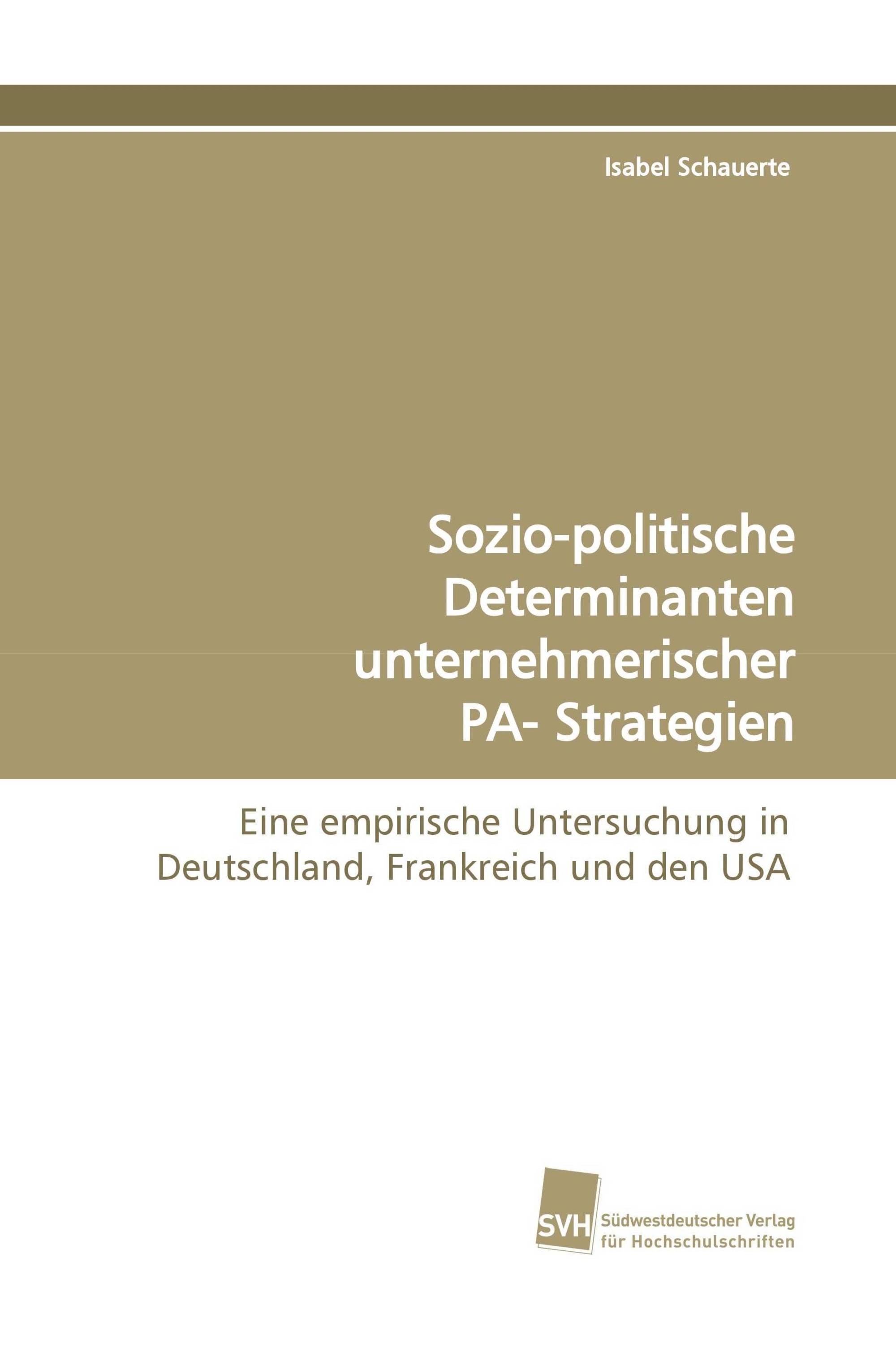 Sozio-politische Determinanten unternehmerischer PA- Strategien