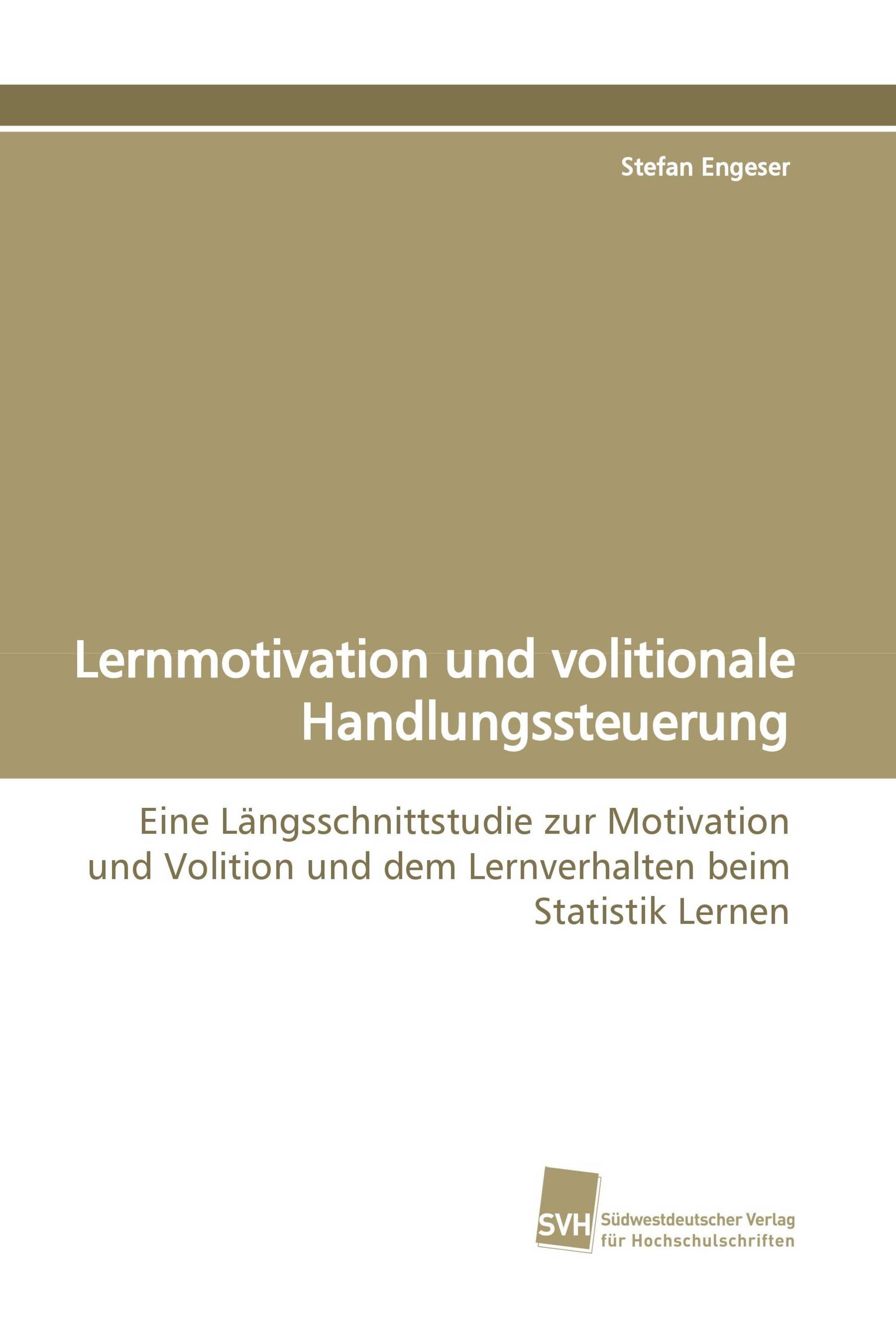 Lernmotivation und volitionale Handlungssteuerung