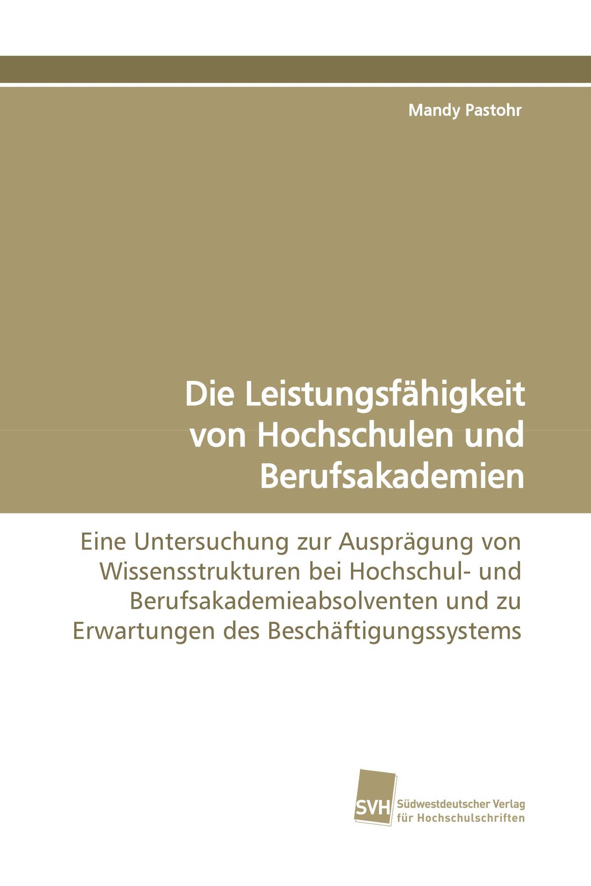 Die Leistungsfähigkeit von Hochschulen und Berufsakademien