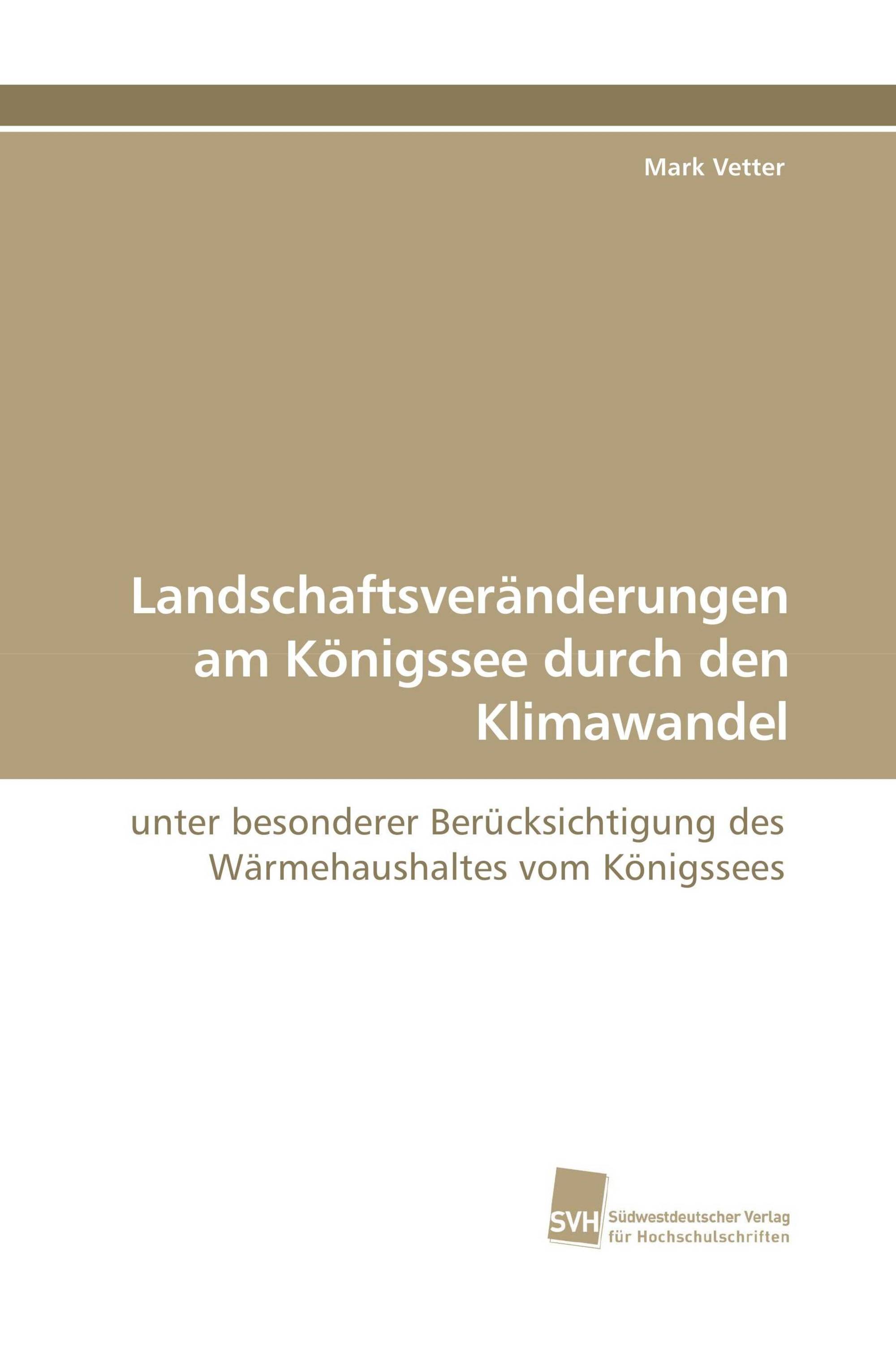 Landschaftsveränderungen am Königssee durch den Klimawandel