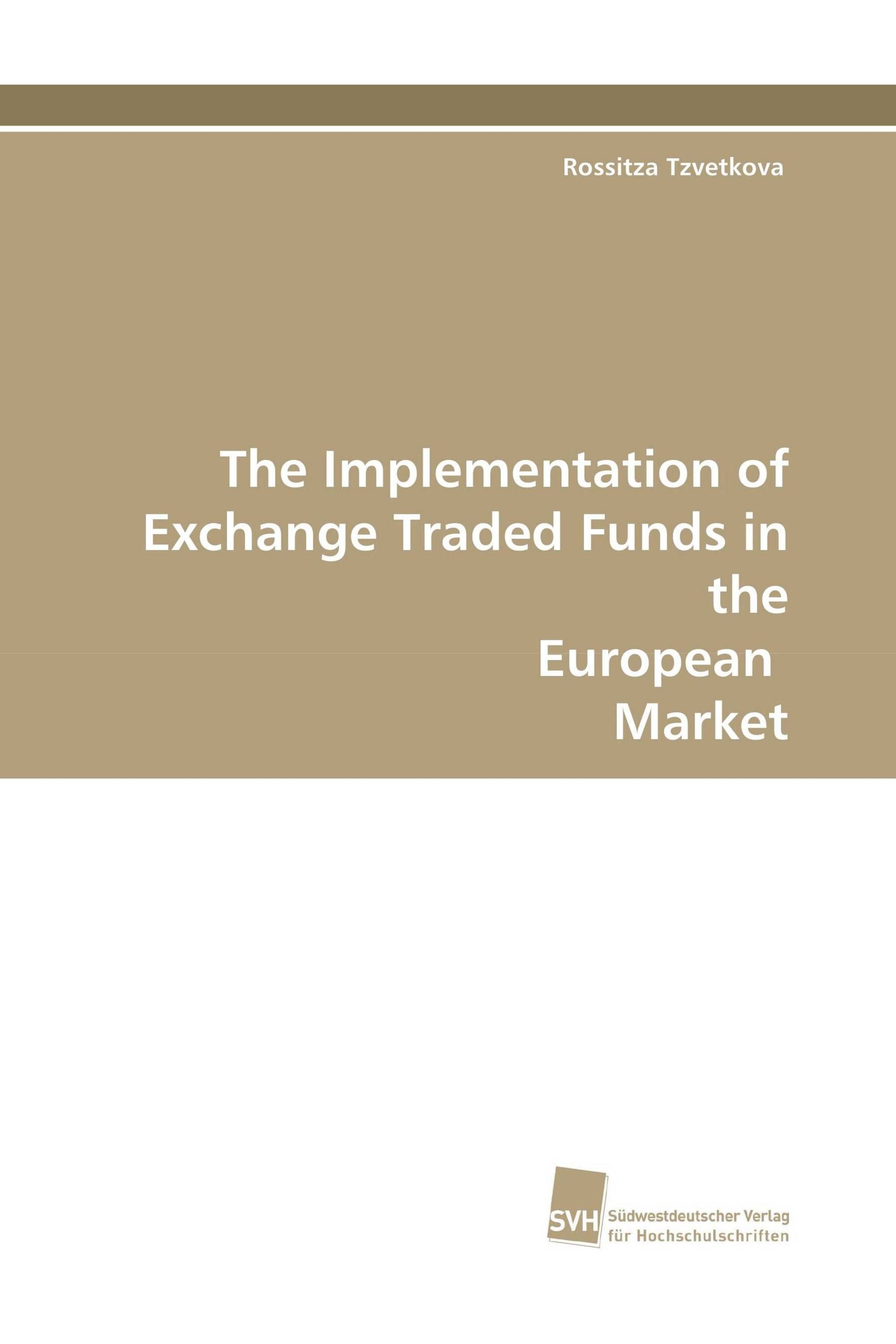 The Implementation of Exchange Traded Funds in the European Market