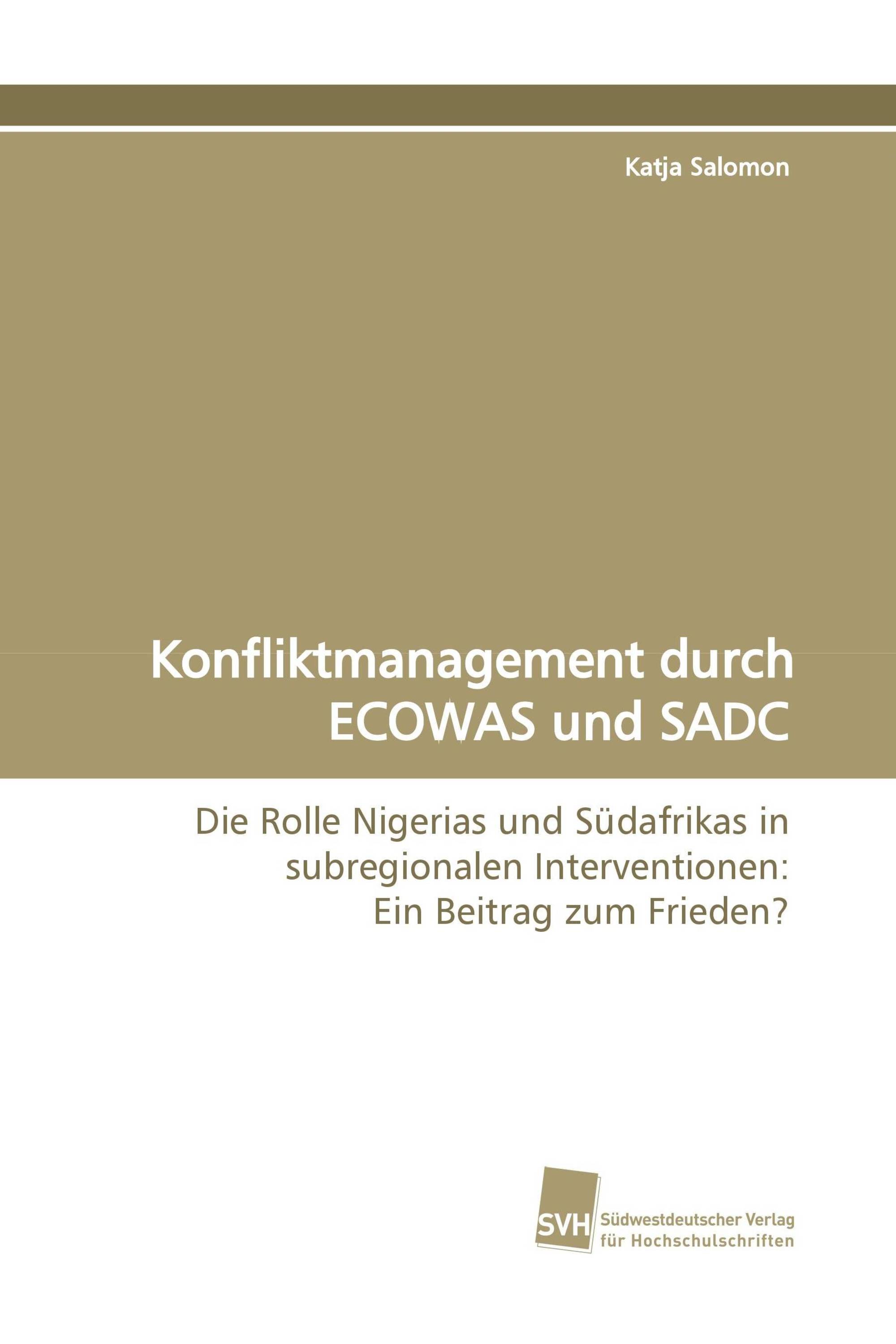 Konfliktmanagement durch ECOWAS und SADC