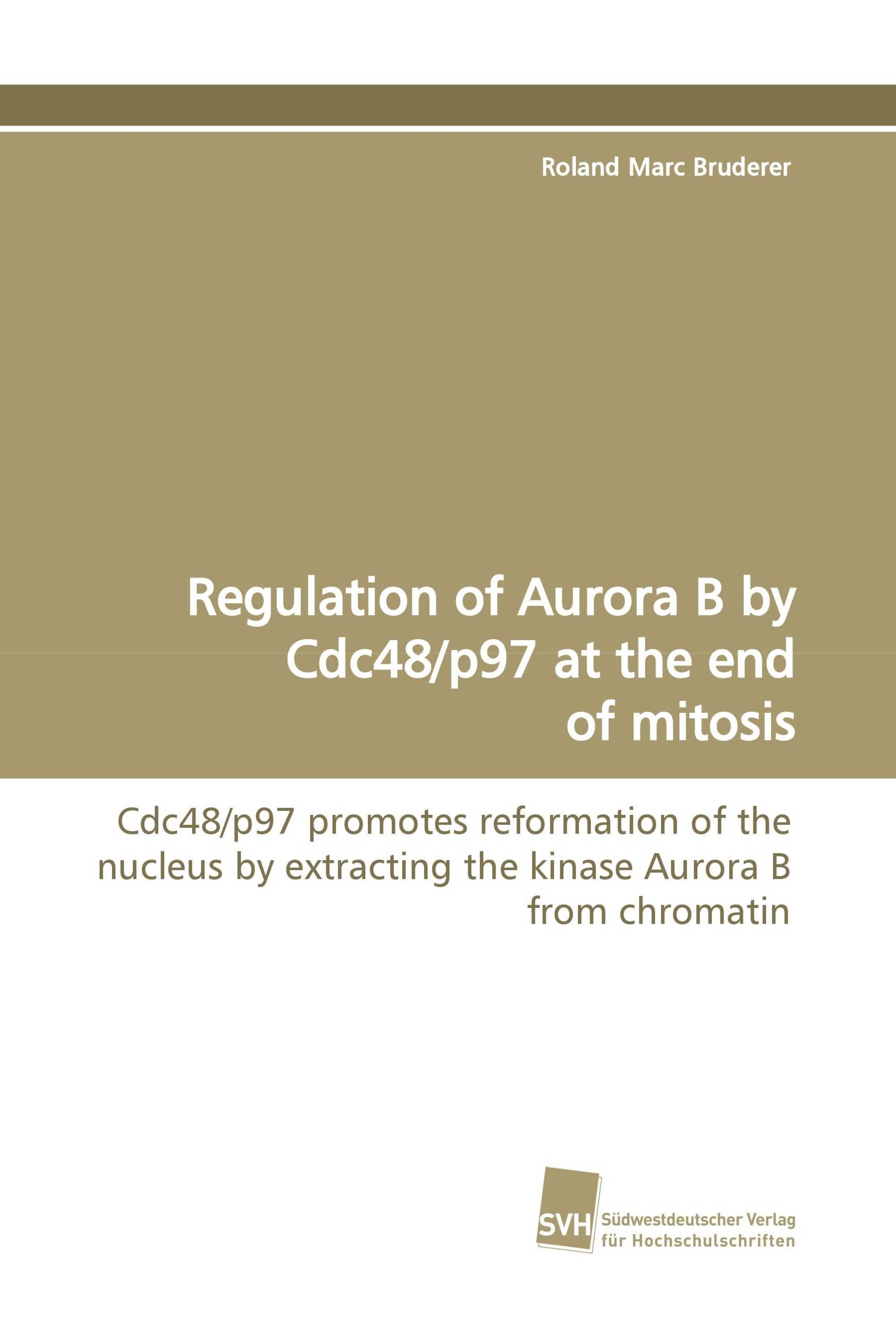 Regulation of Aurora B by Cdc48/p97 at the end of mitosis