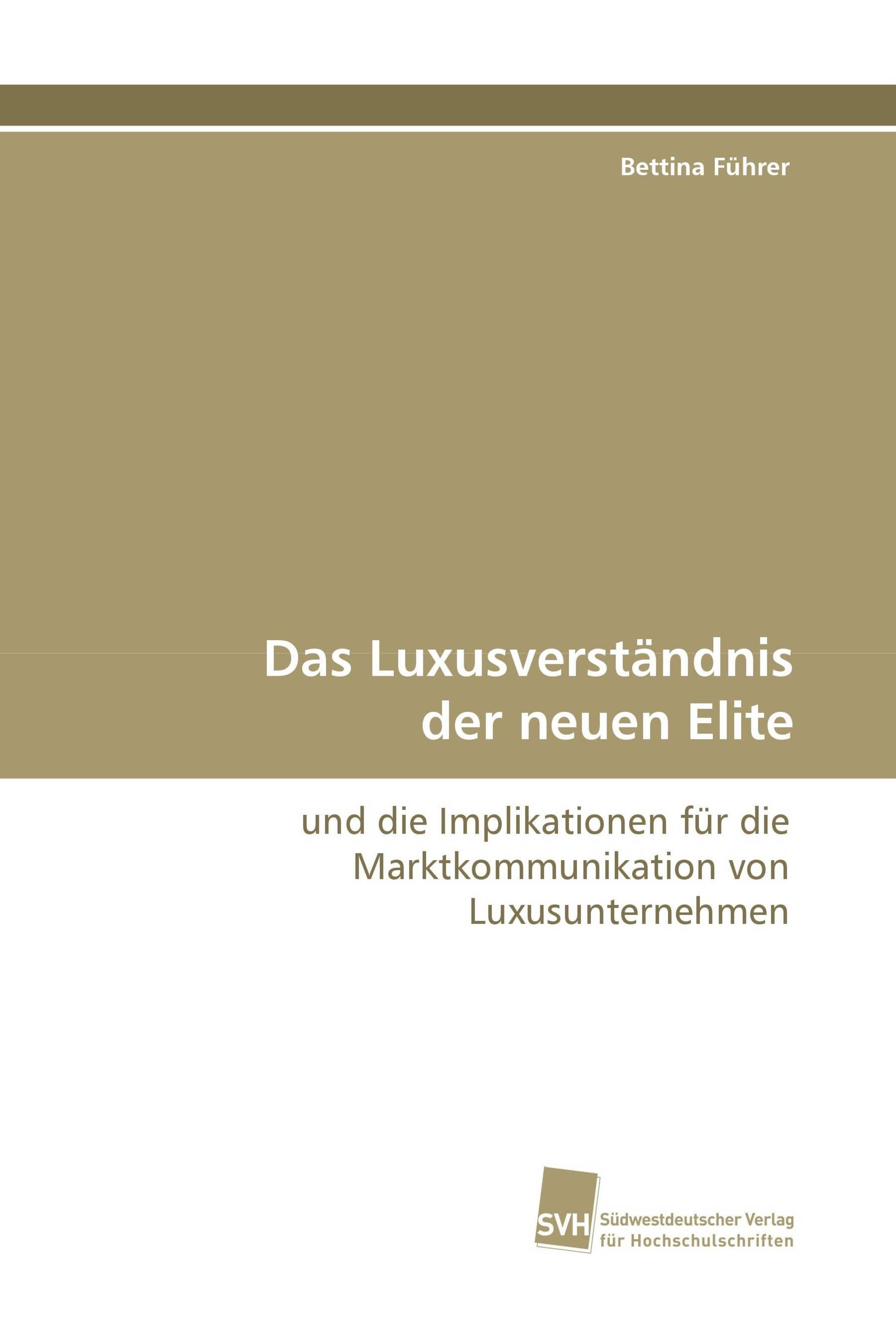 Das Luxusverständnis der neuen Elite