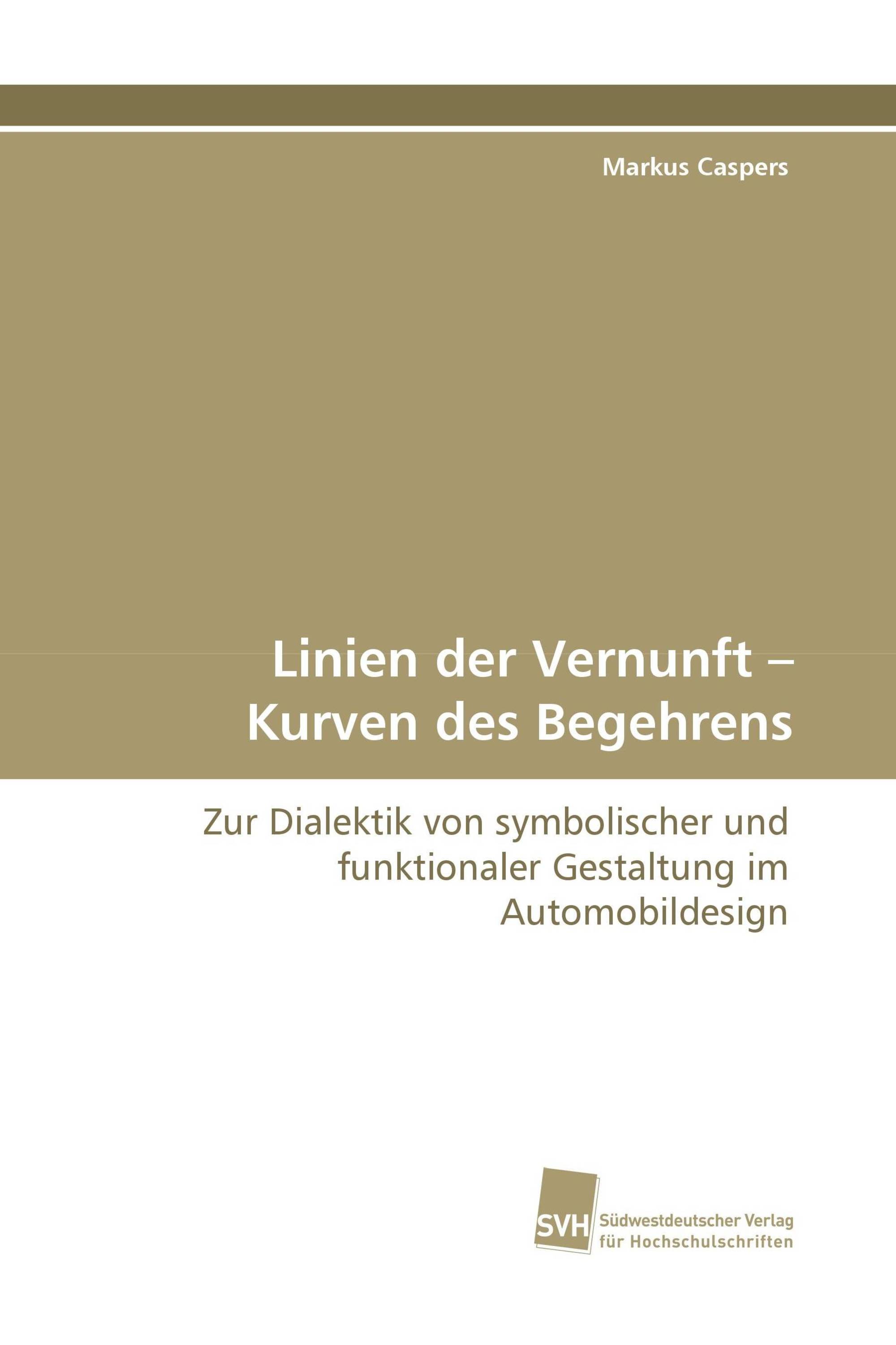 Linien der Vernunft – Kurven des Begehrens