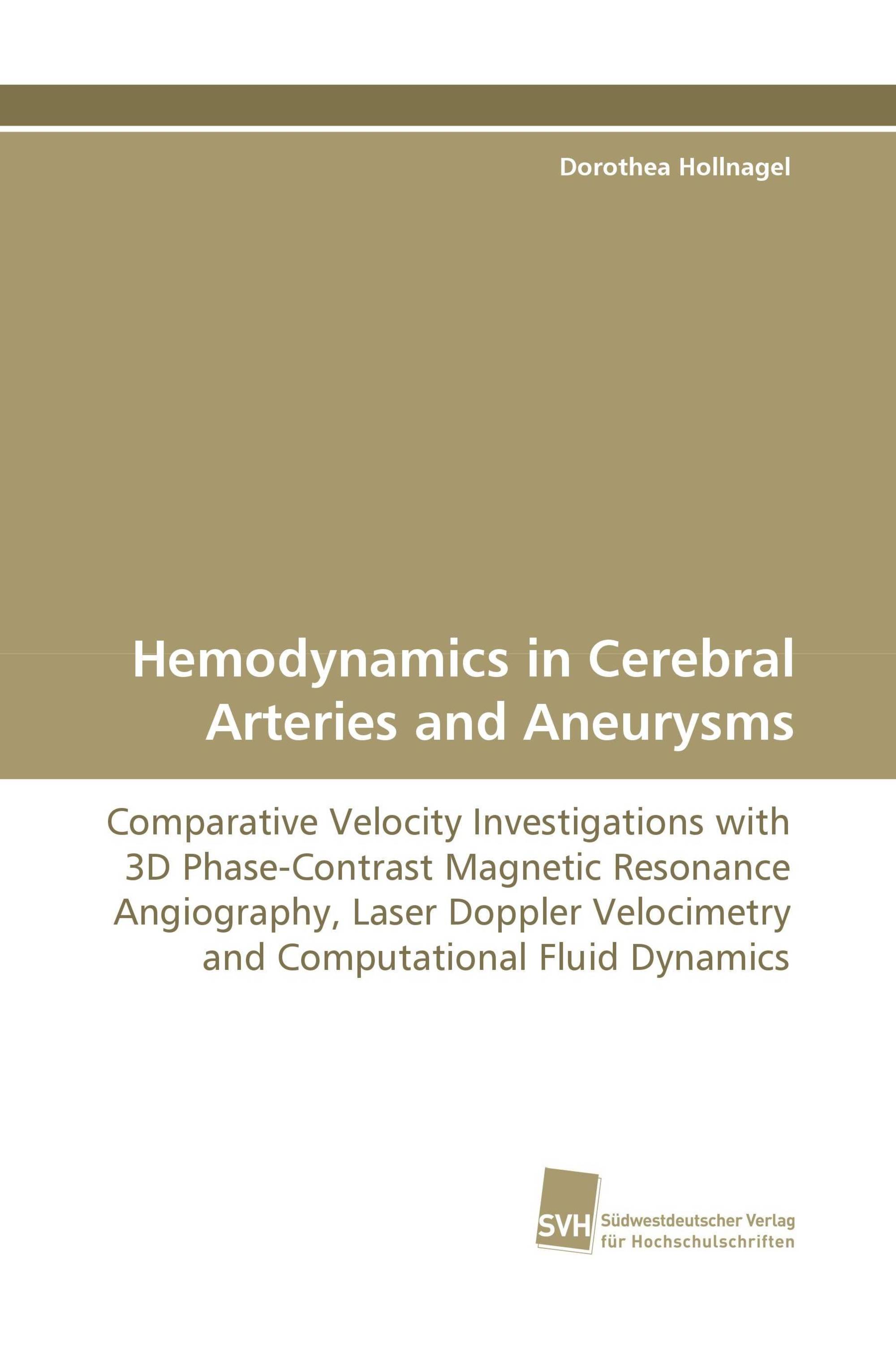 Hemodynamics in Cerebral Arteries and Aneurysms