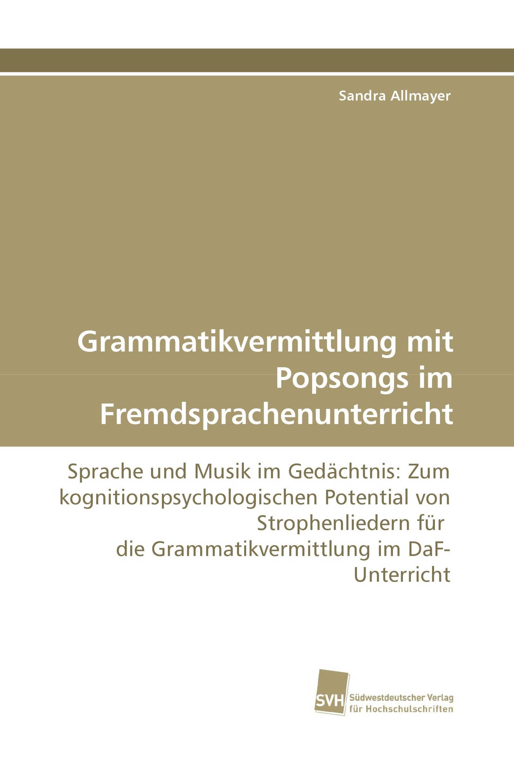 Grammatikvermittlung mit Popsongs im Fremdsprachenunterricht