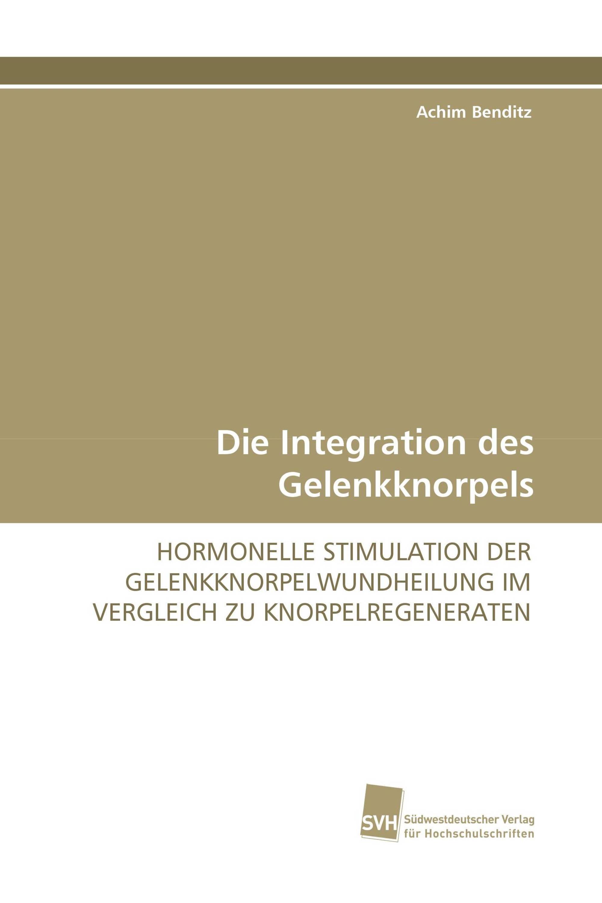 Die Integration des Gelenkknorpels