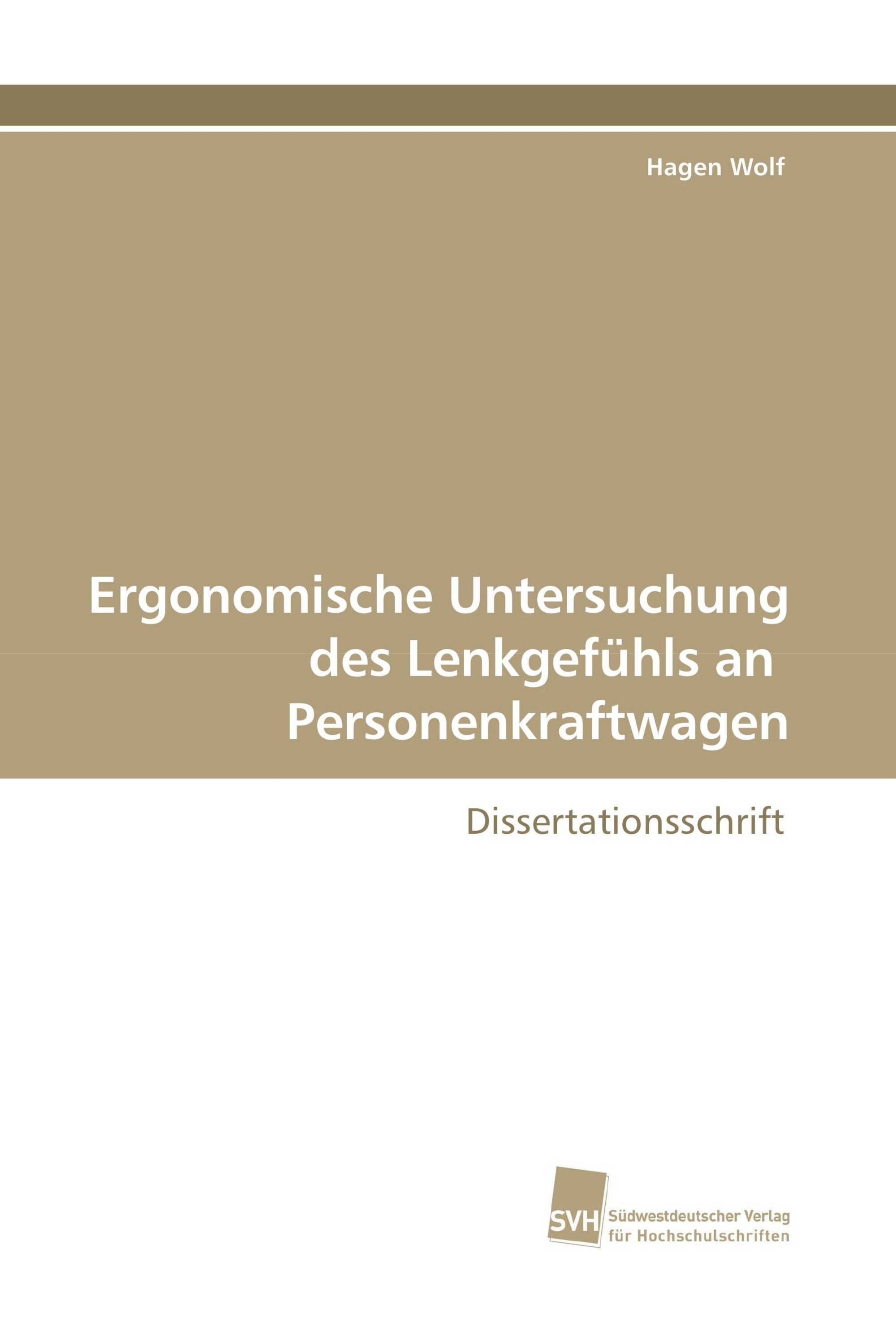 Ergonomische Untersuchung des Lenkgefühls an Personenkraftwagen