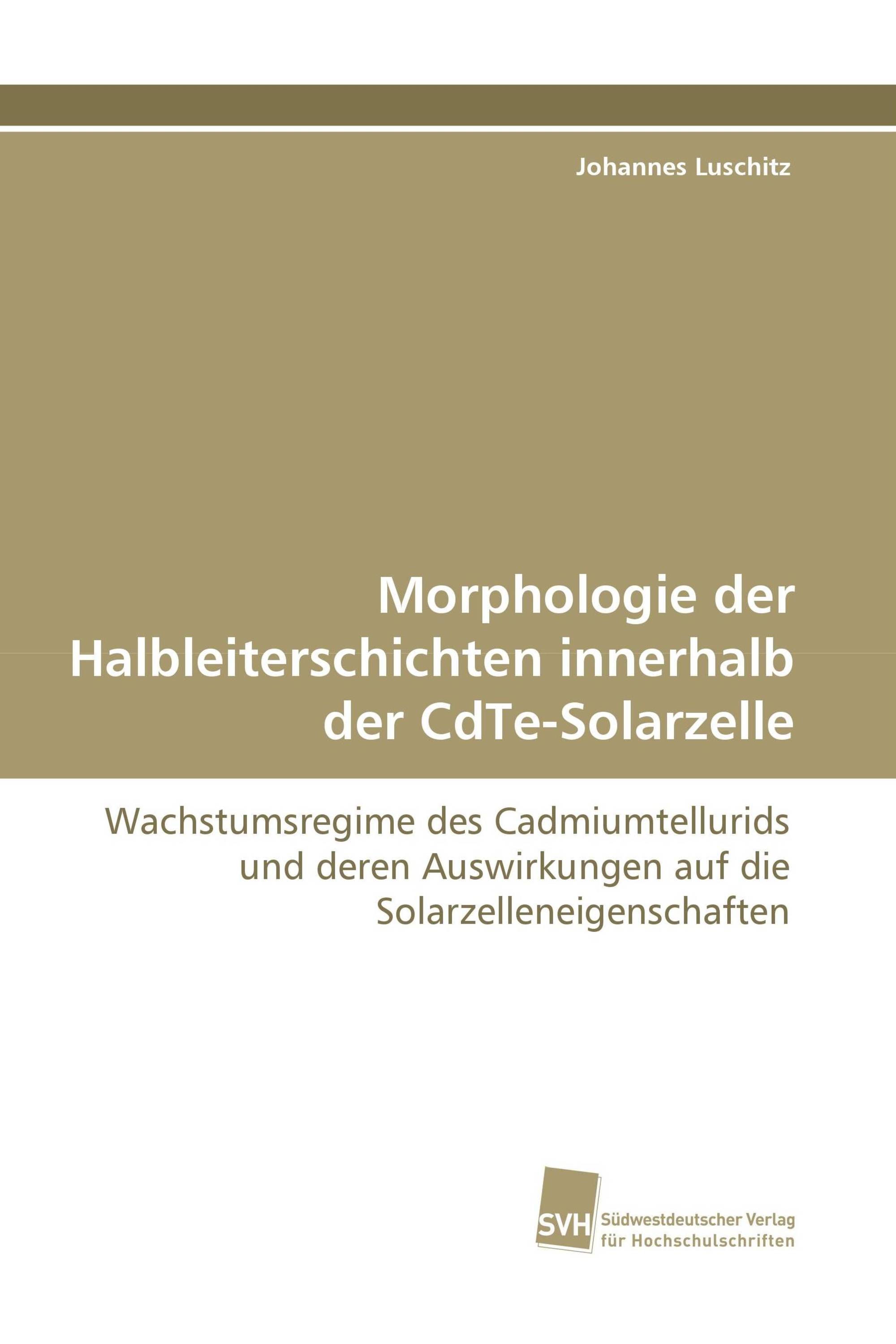 Morphologie der Halbleiterschichten innerhalb der CdTe-Solarzelle