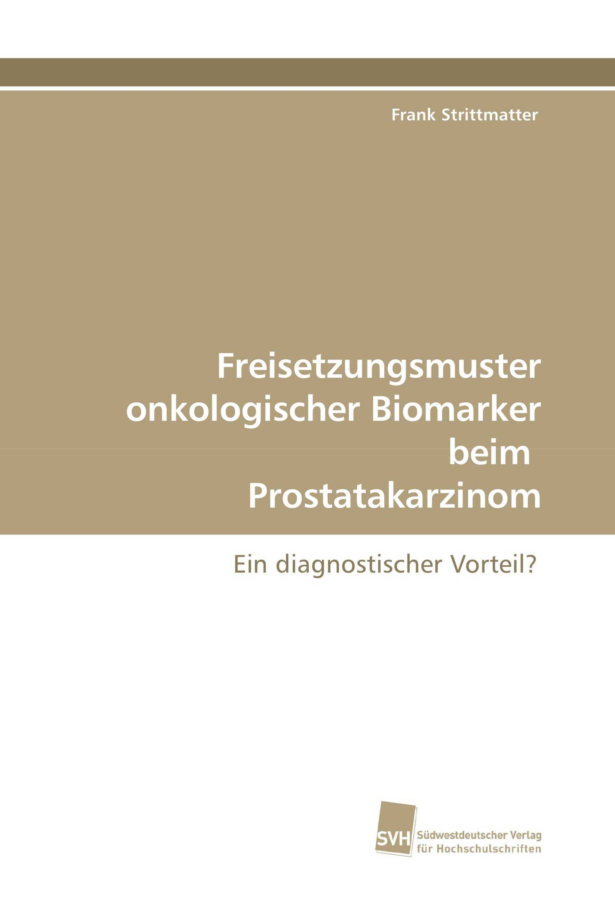 Freisetzungsmuster onkologischer Biomarker beim Prostatakarzinom