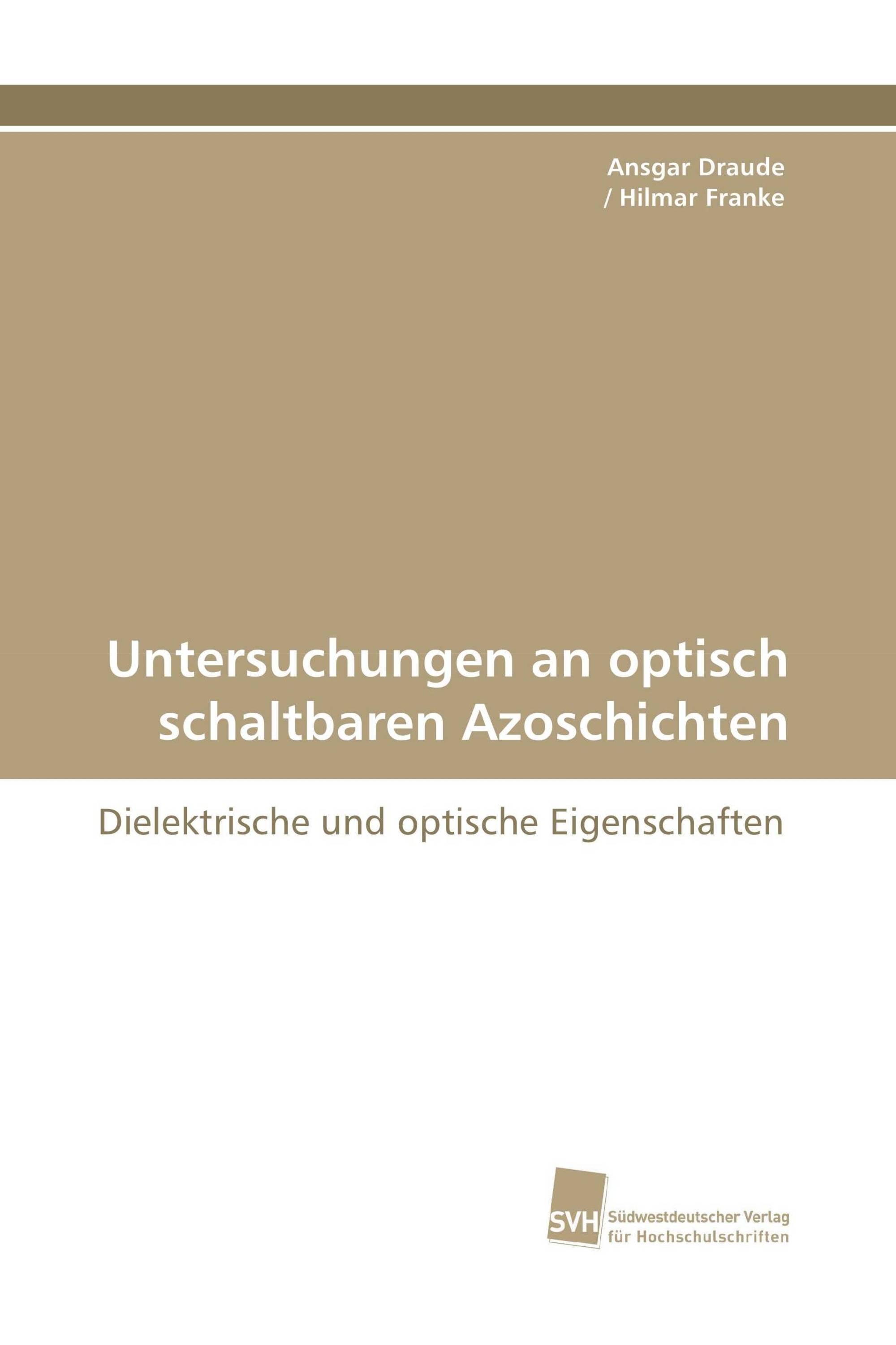 Untersuchungen an optisch schaltbaren Azoschichten