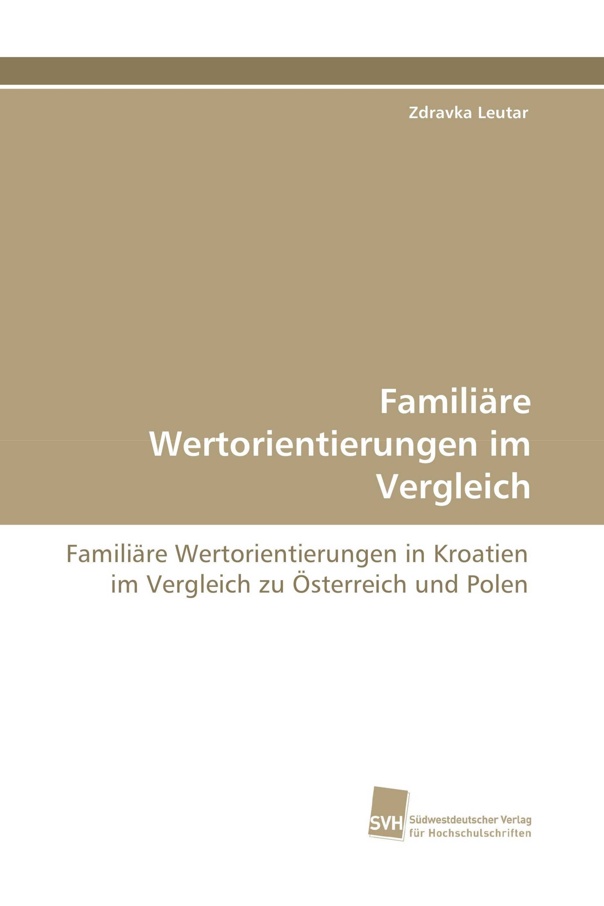 Familiäre Wertorientierungen im Vergleich