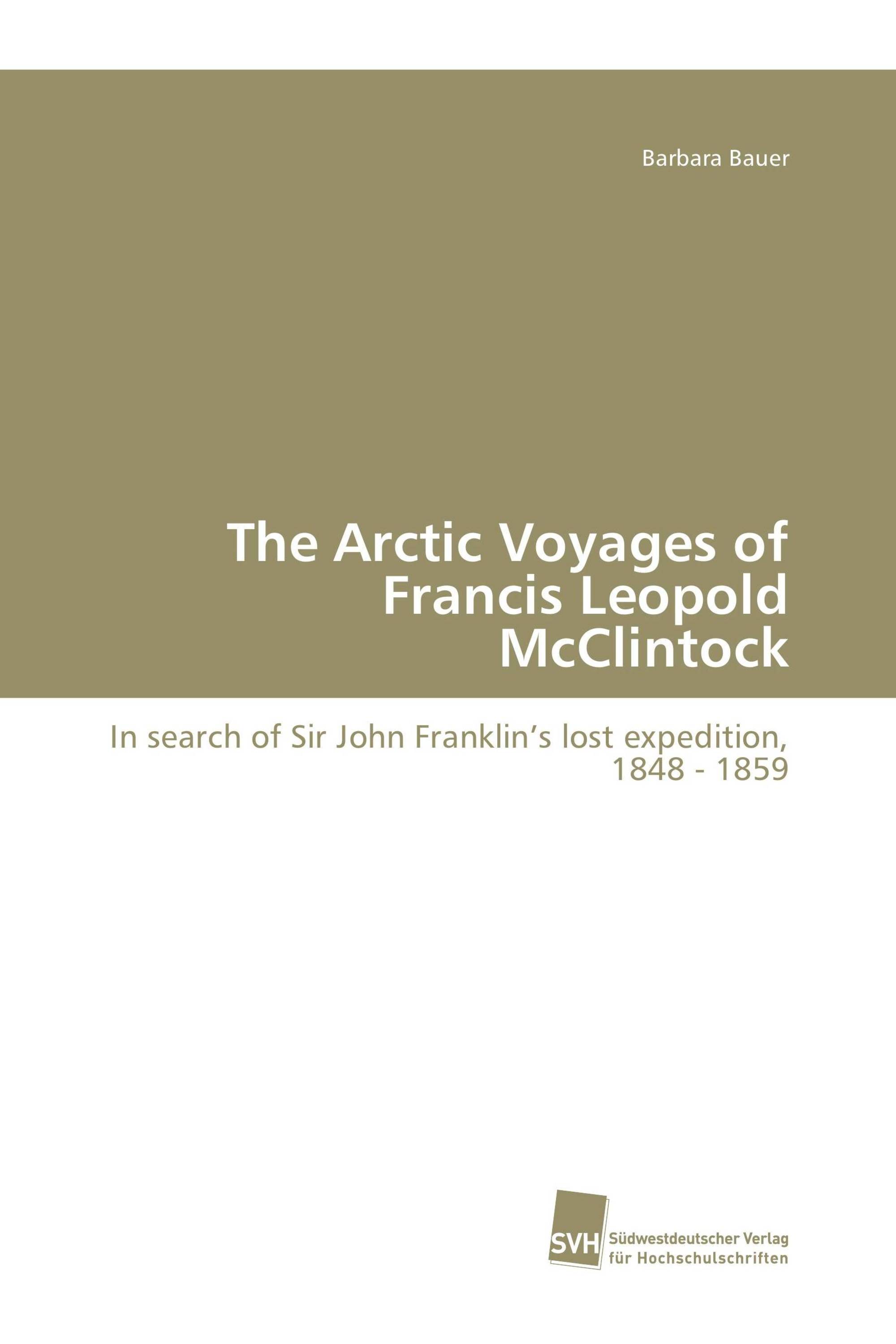 The Arctic Voyages of Francis Leopold McClintock