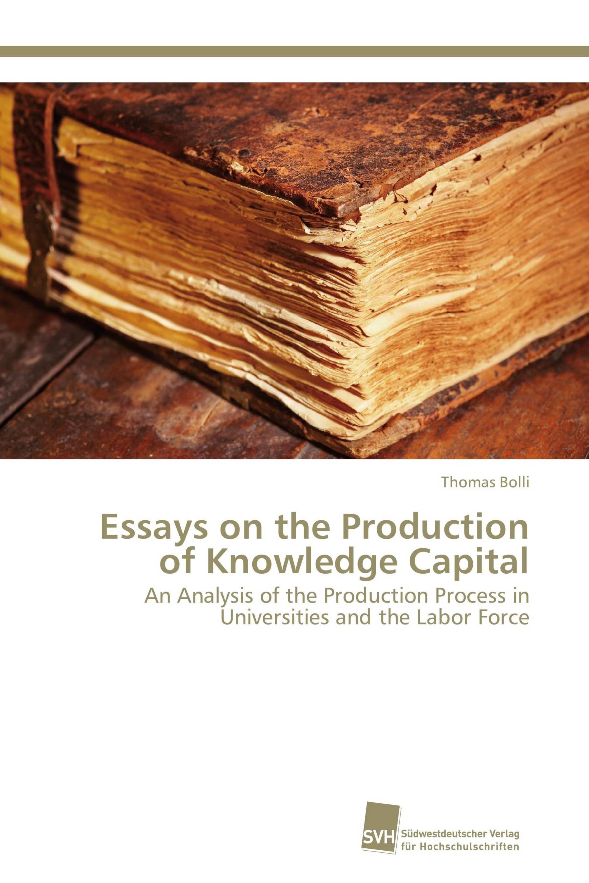 Essays on the Production of Knowledge Capital