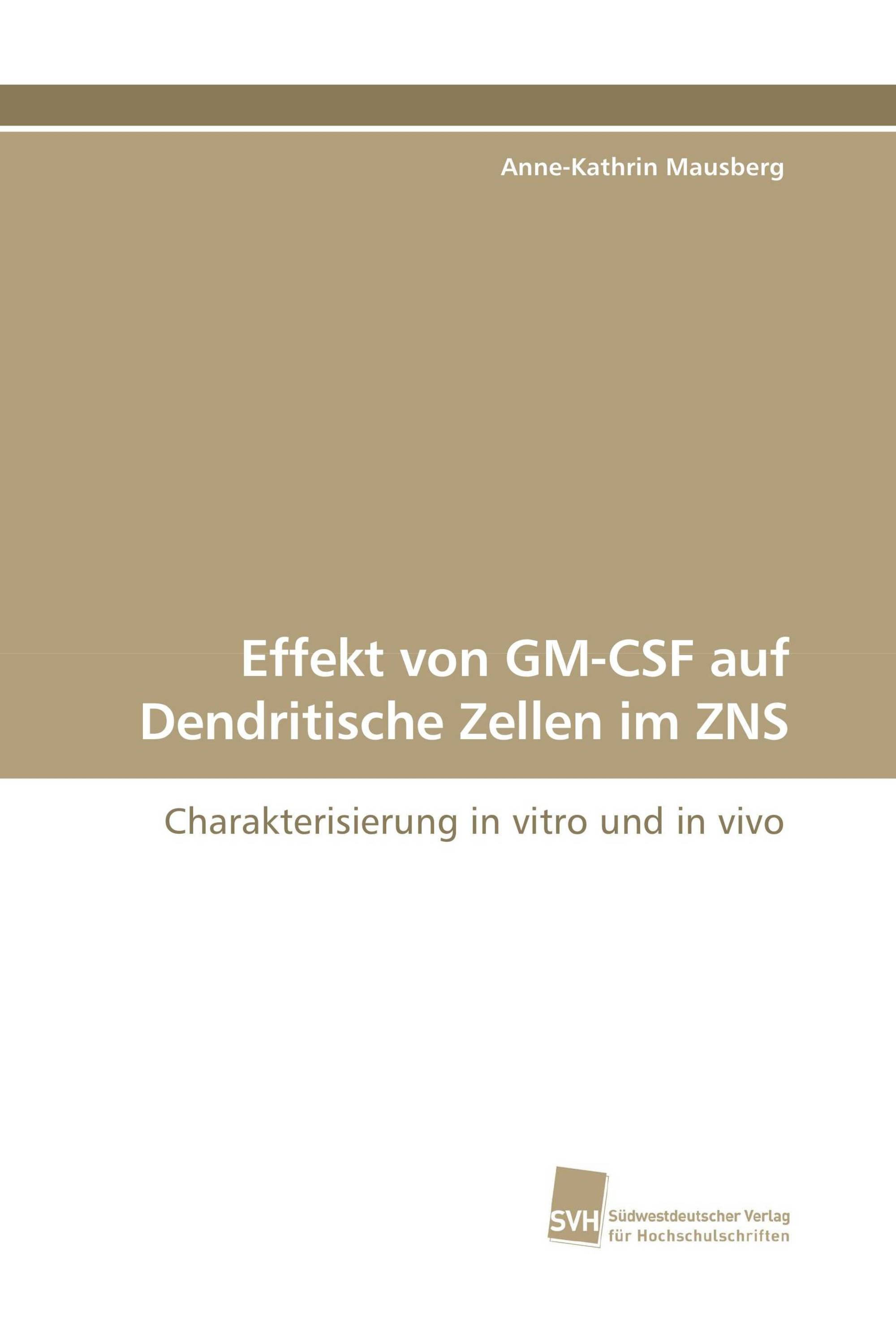 Effekt von GM-CSF auf Dendritische Zellen im ZNS