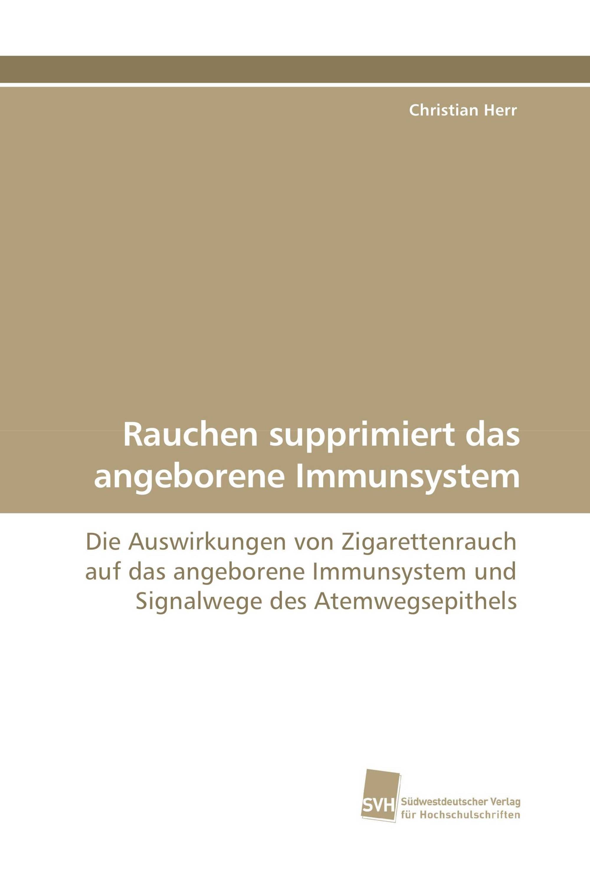 Rauchen supprimiert das angeborene Immunsystem