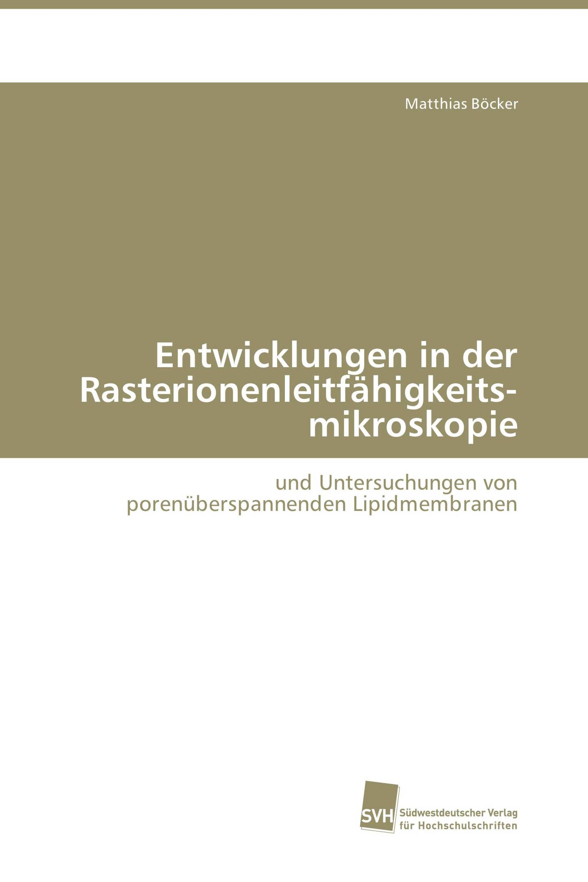 Entwicklungen in der Rasterionenleitfähigkeits-mikroskopie