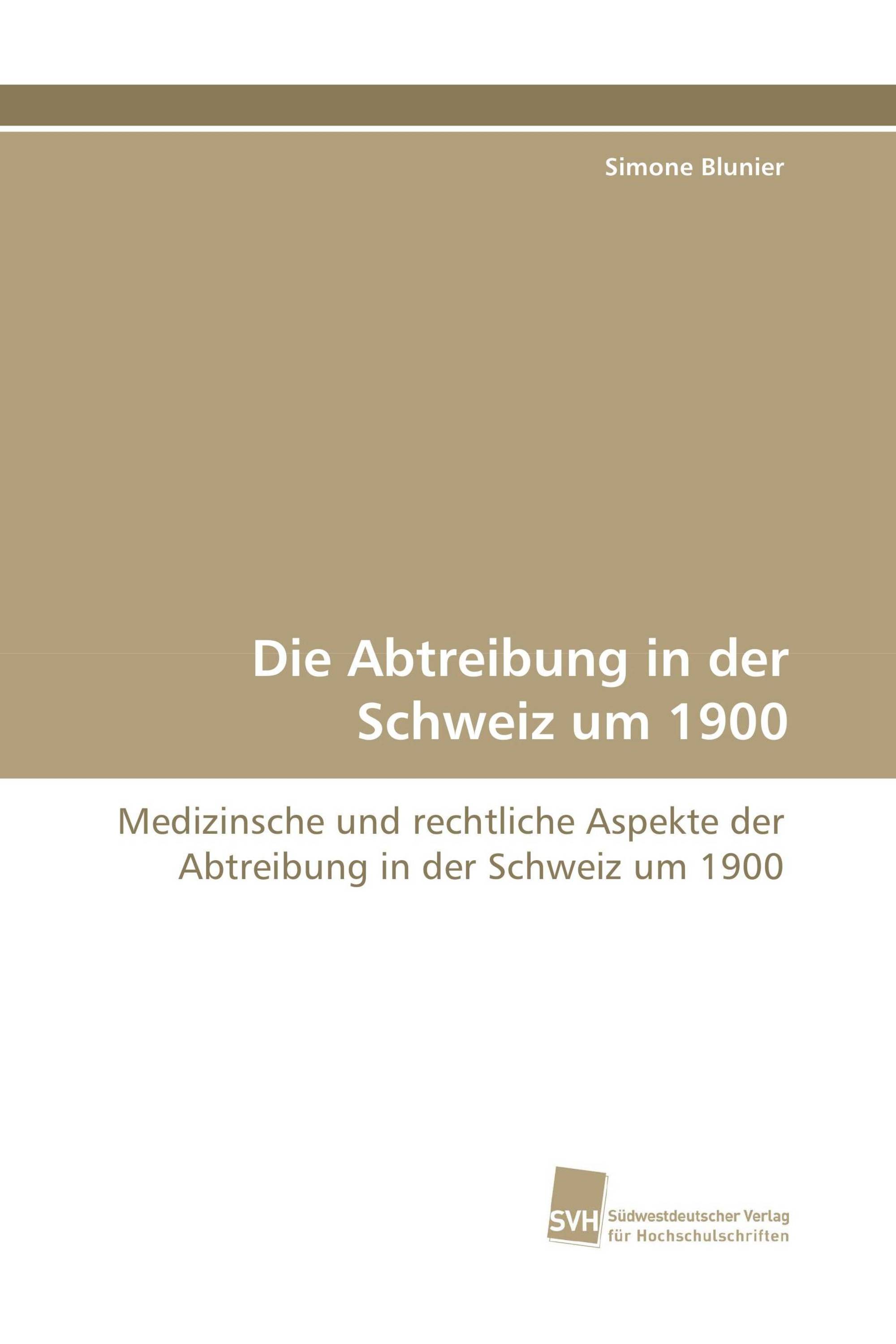 Die Abtreibung in der Schweiz um 1900