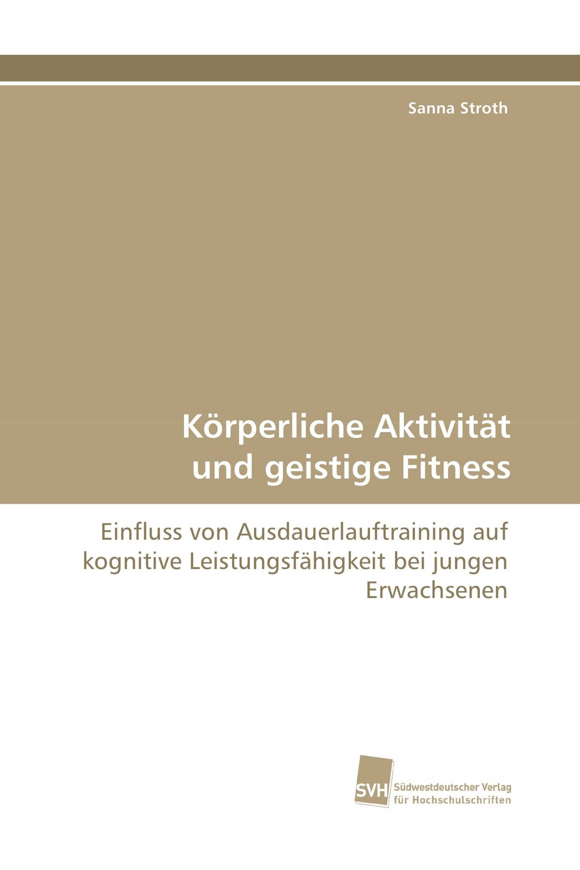 Körperliche Aktivität und geistige Fitness