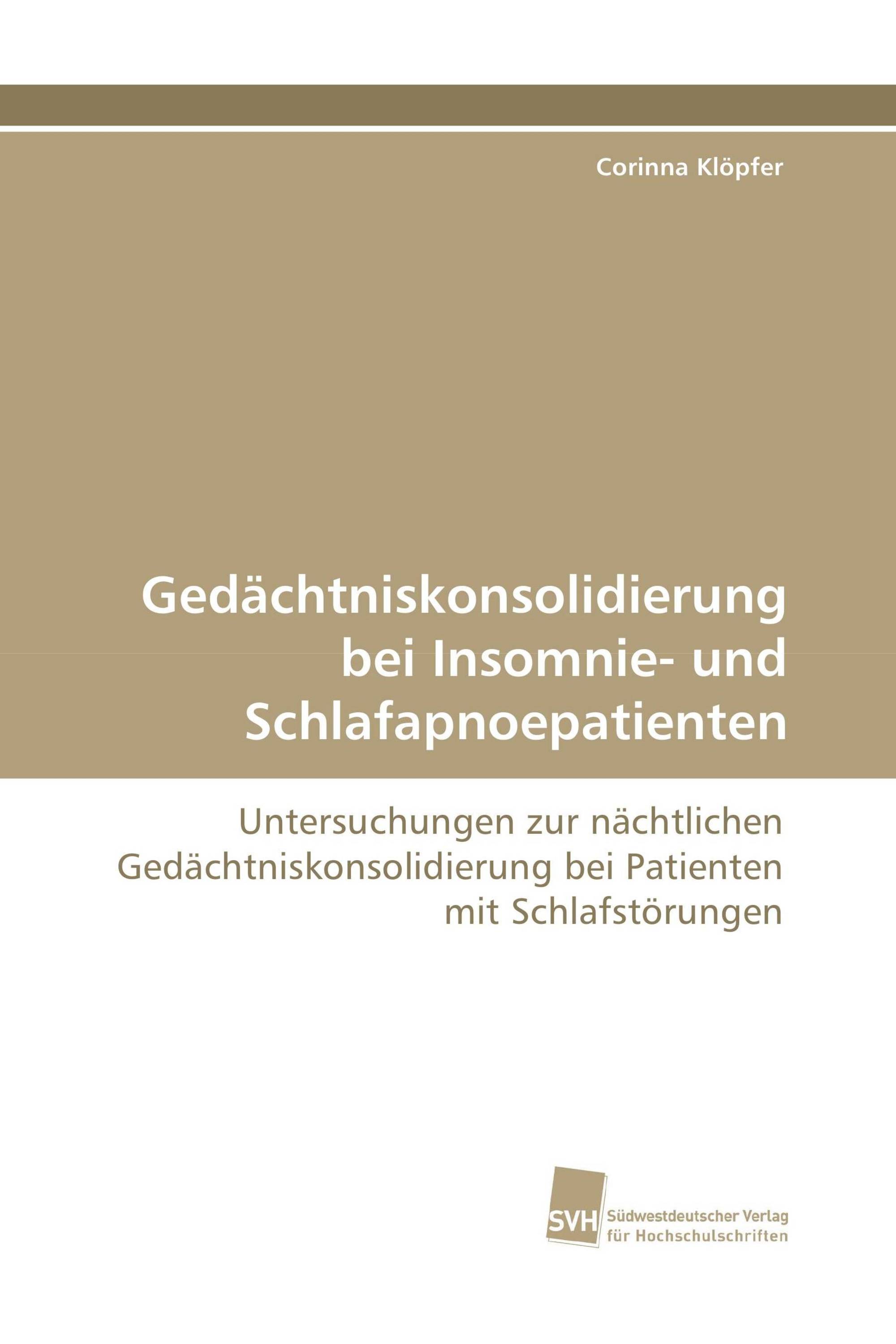 Gedächtniskonsolidierung bei Insomnie- und Schlafapnoepatienten