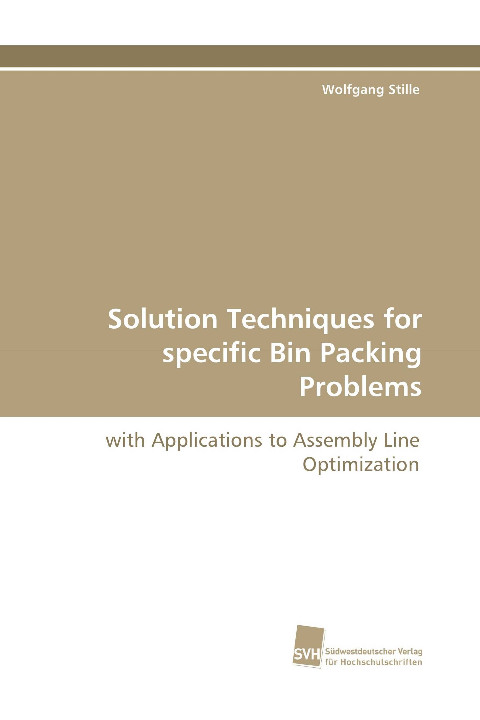 Solution Techniques for specific Bin Packing Problems