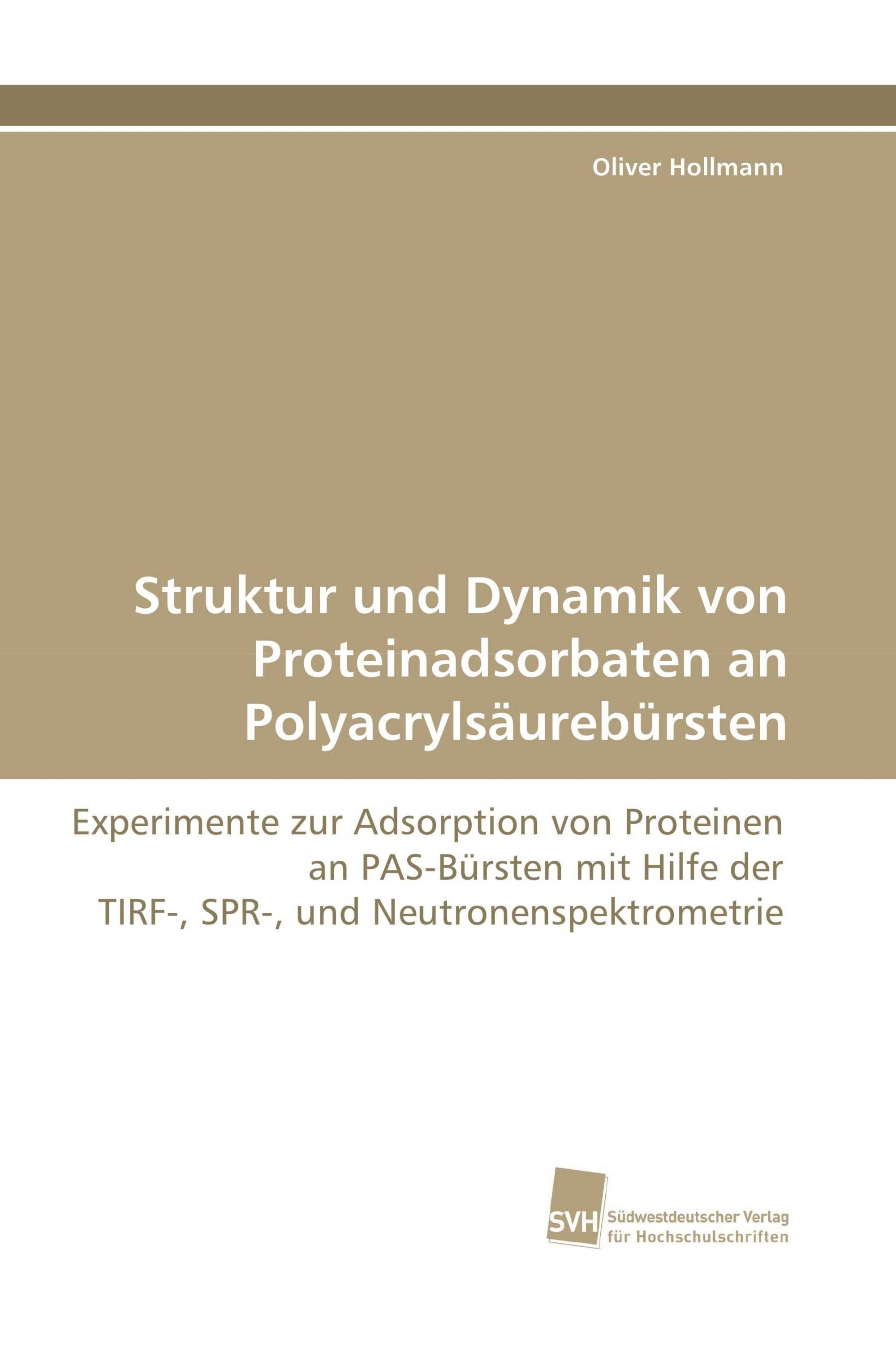 Struktur und Dynamik von Proteinadsorbaten an Polyacrylsäurebürsten