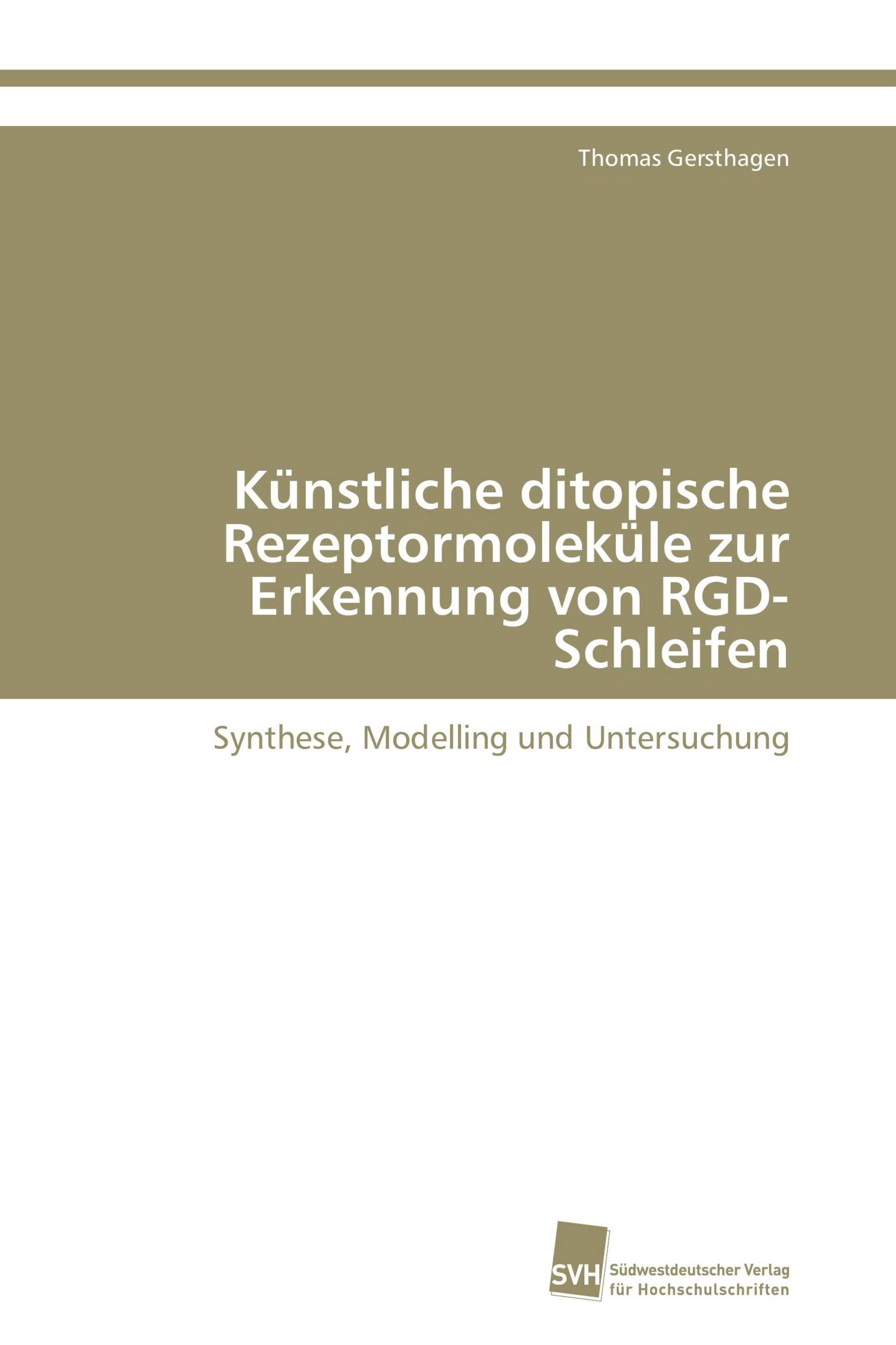 Künstliche ditopische Rezeptormoleküle zur Erkennung von RGD-Schleifen