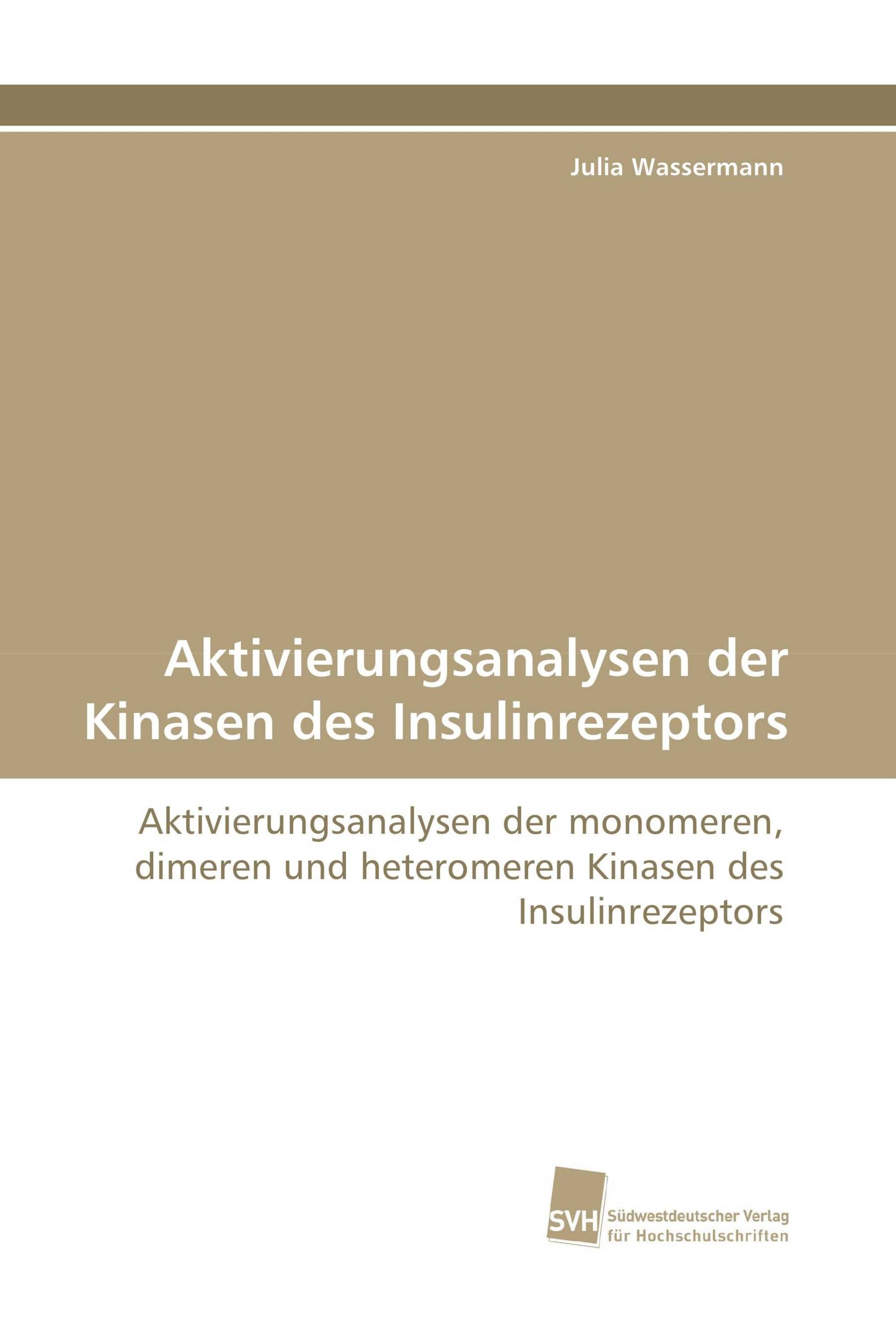 Aktivierungsanalysen der Kinasen des Insulinrezeptors