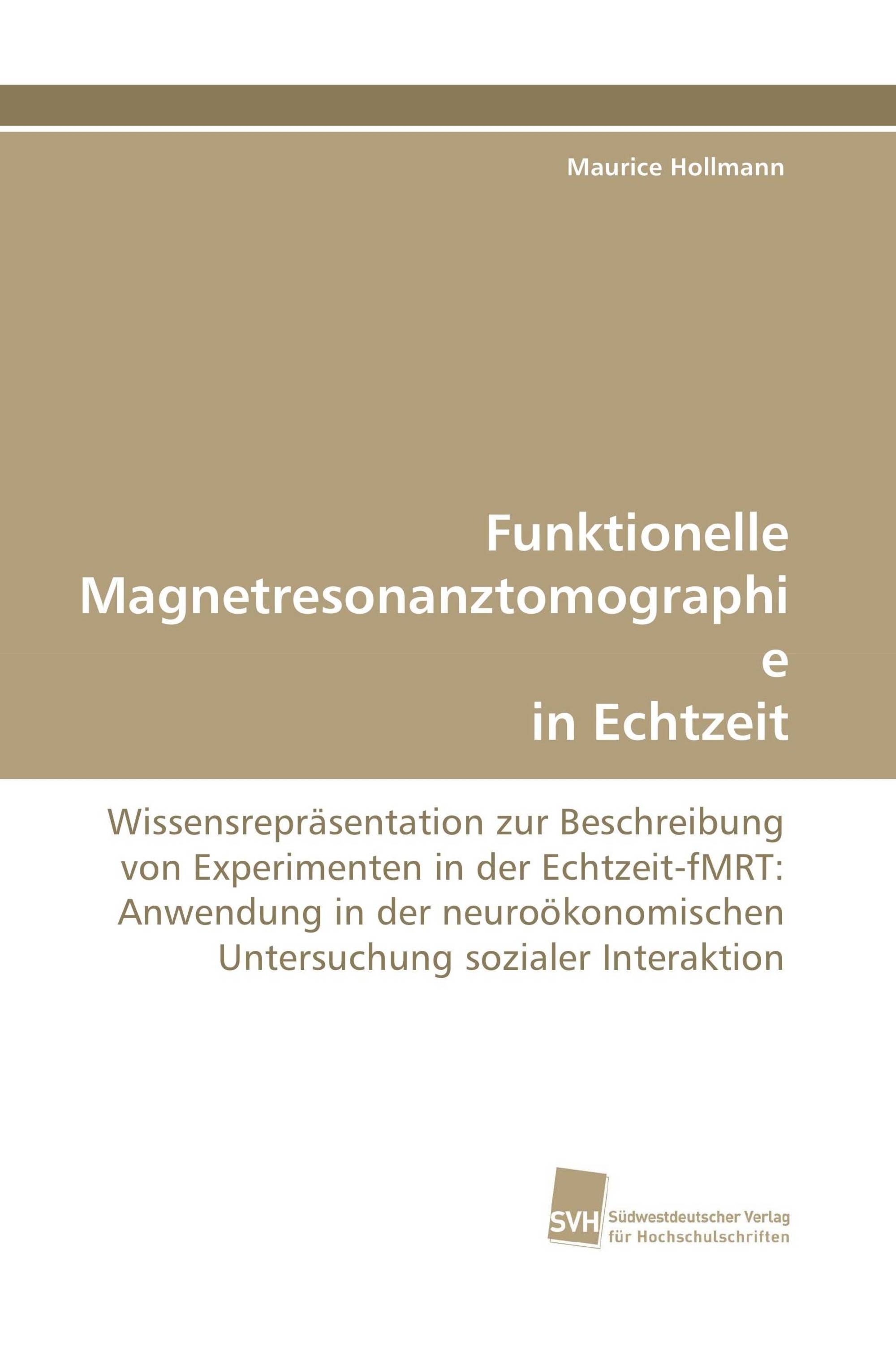 Funktionelle Magnetresonanztomographie in Echtzeit