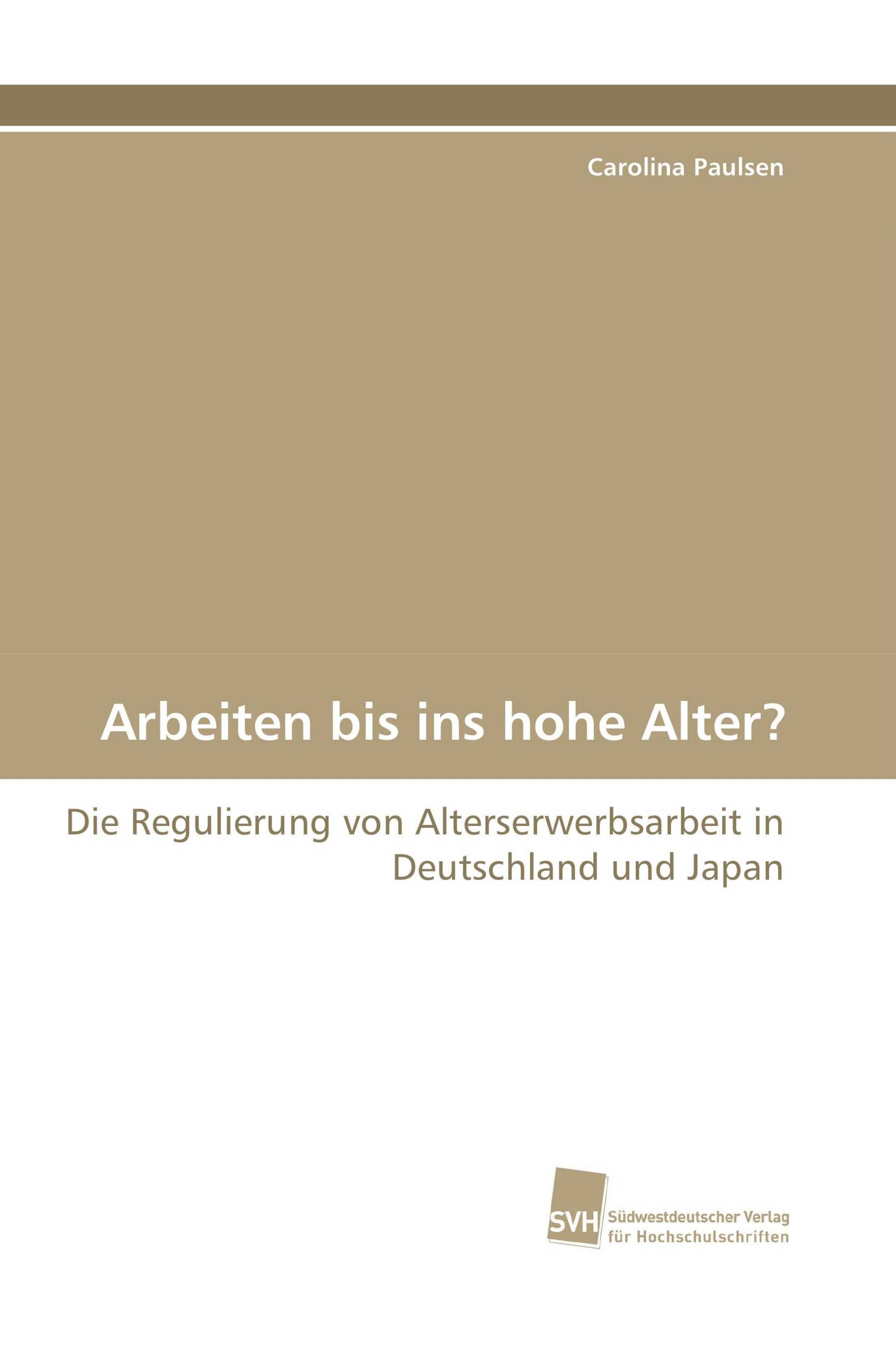 Arbeiten bis ins hohe Alter?