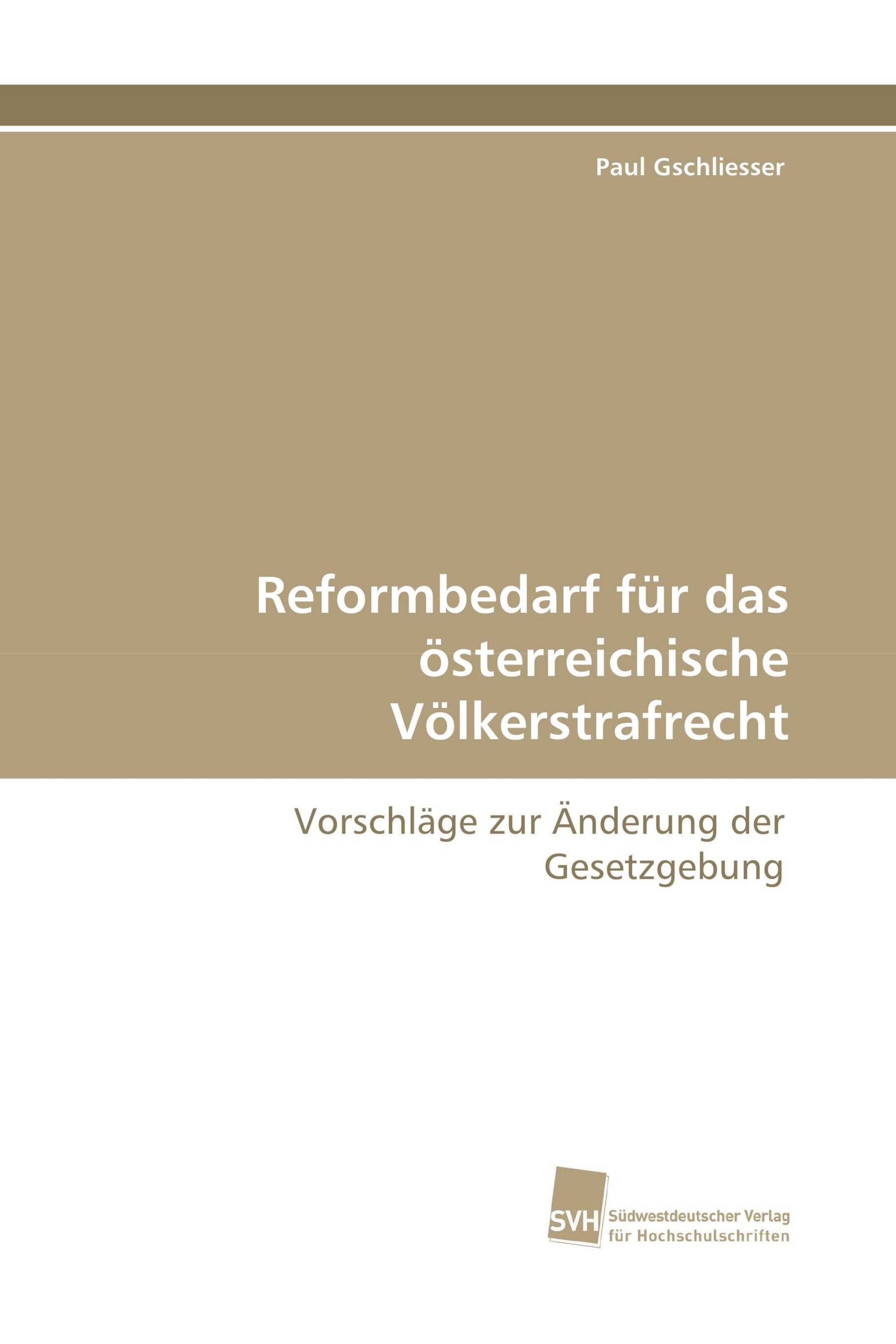 Reformbedarf für das österreichische Völkerstrafrecht